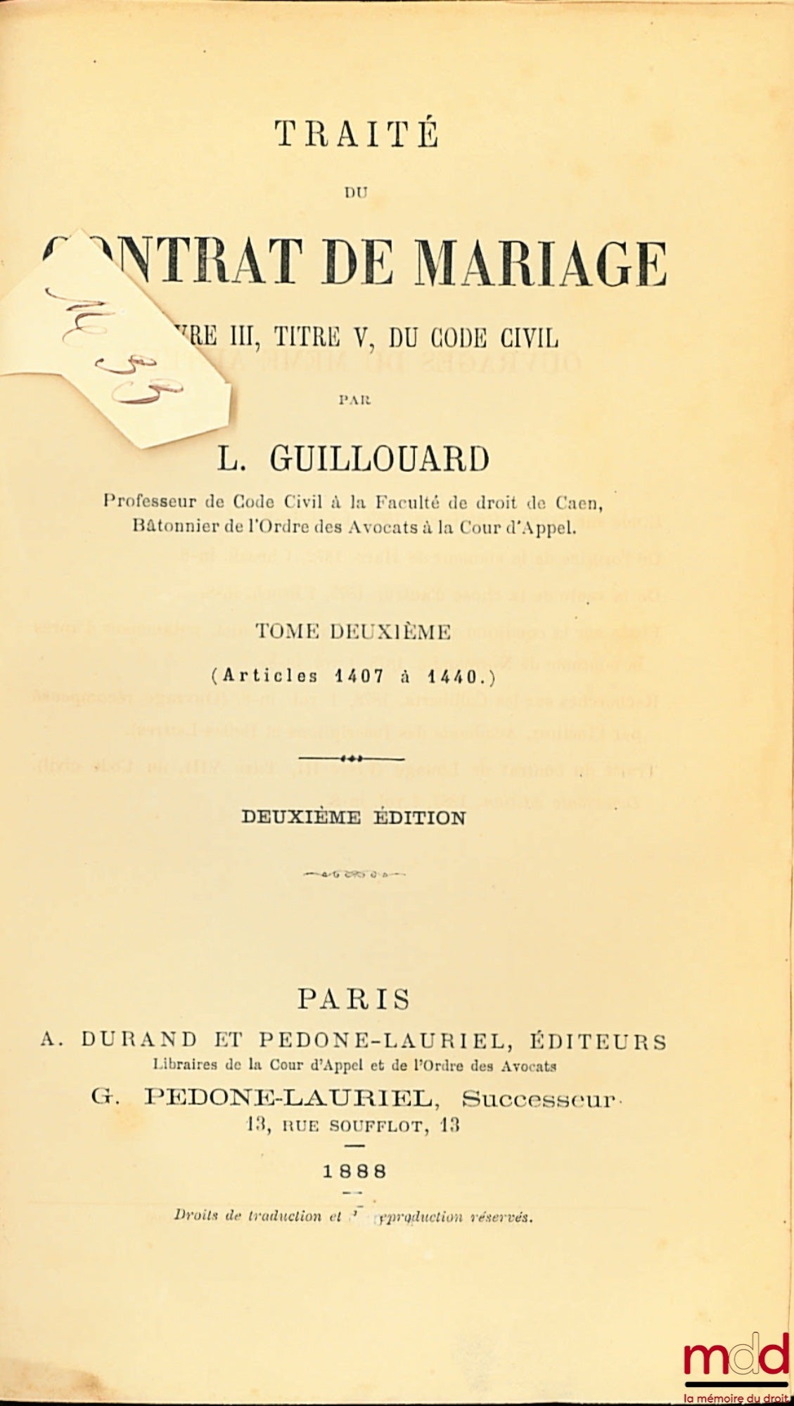 GUILLOUARD (Louis) – TREATISE ON THE MARRIAGE CONTRACT Book III, Title V, of the Civil Code, Vol. II (only)
