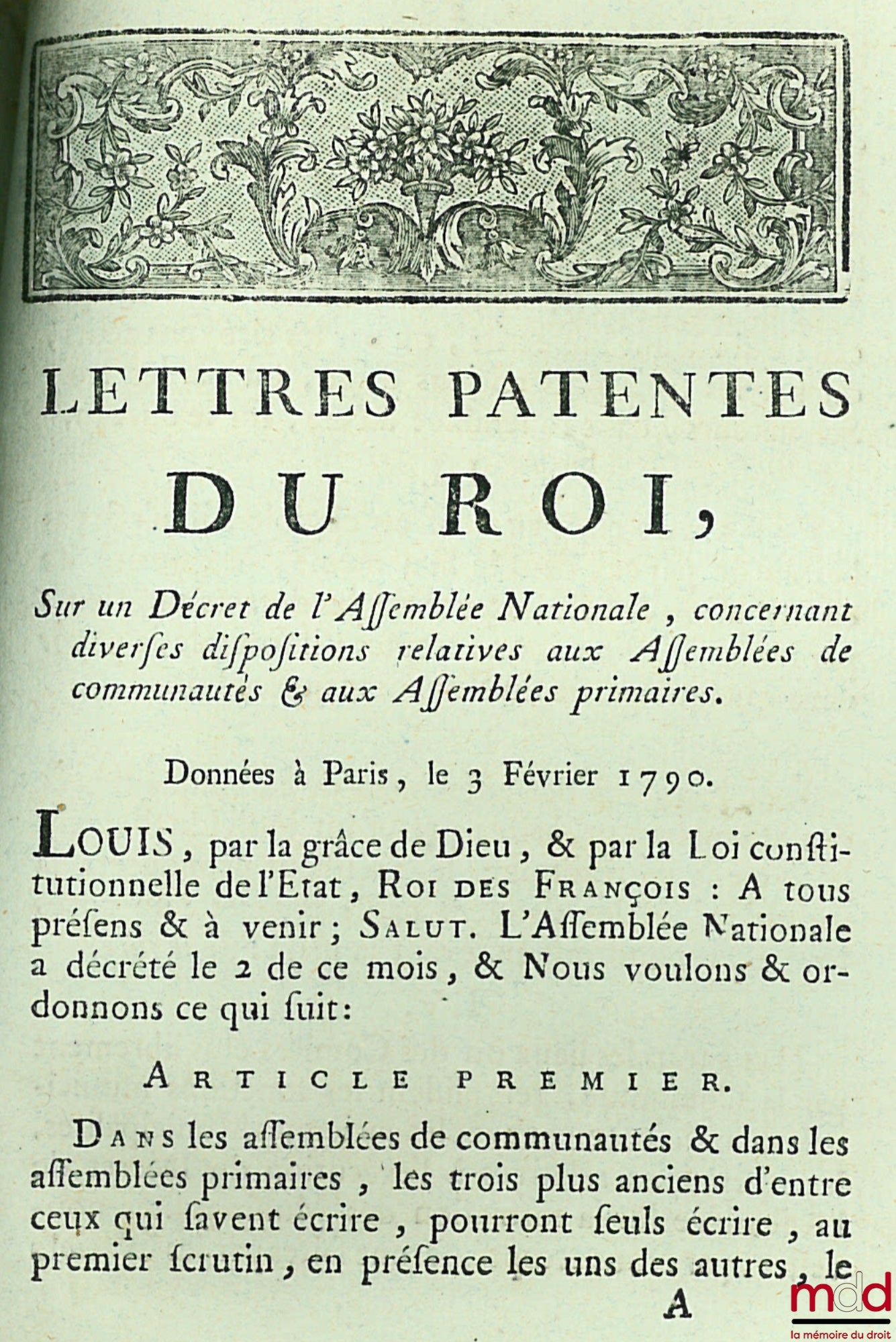 Lettres Patentes du Roi, Sur un Décret de l’Assemblée Nationale, pour la Constitution des Assemblées primaires & des Assemblés administratives. Données à Paris, au moins de Janvier 1790 ; Instruction de l’Assemblée Nationale, Sur la formation des Assemblé