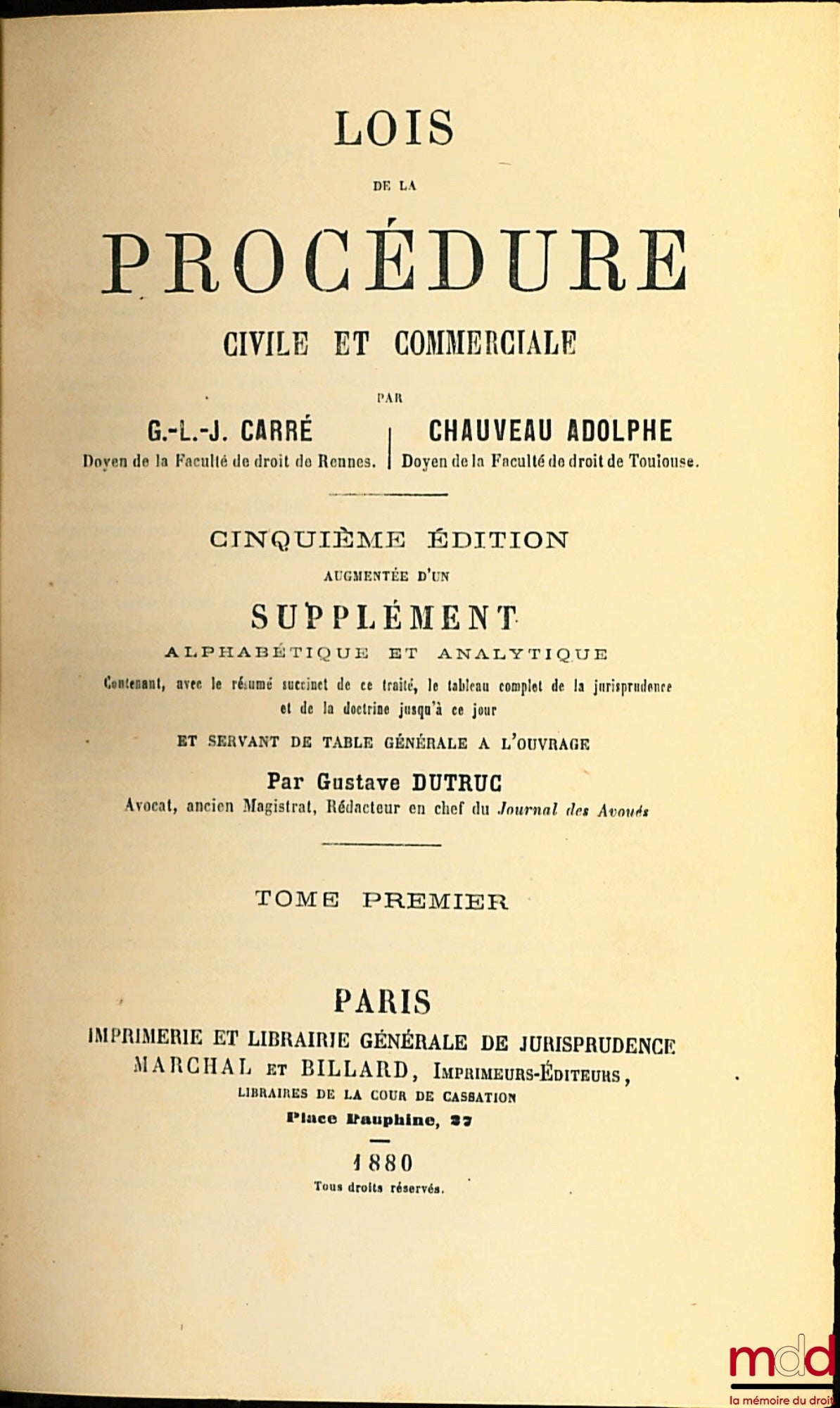CARRÉ (Guillaume-Louis-Julien), CHAUVEAU (Adolphe) – LOIS DE LA PROCÉDURE CIVILE ET COMMERCIALE, t. I, II, IV, VII, X [seuls]