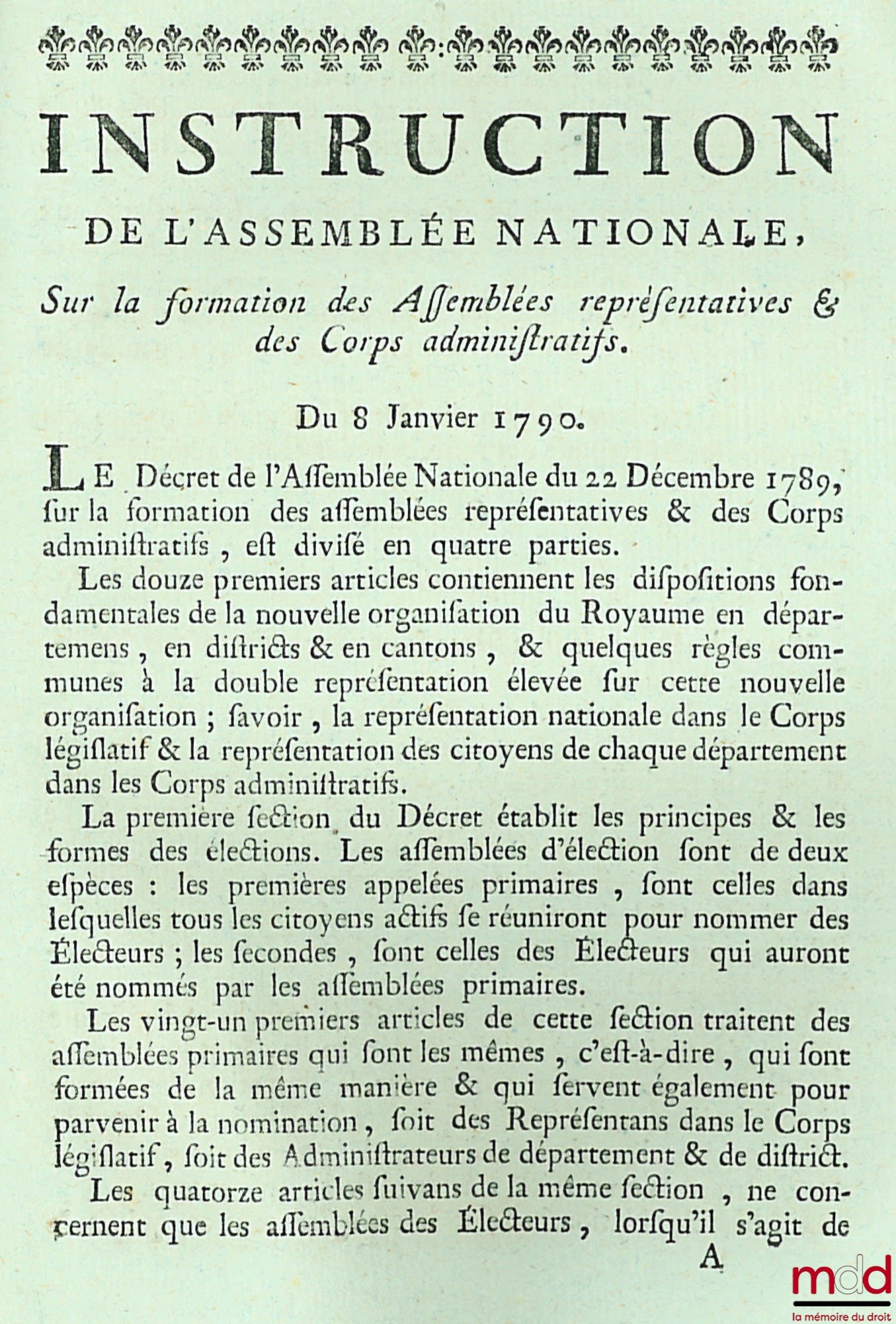 Lettres Patentes du Roi, Sur un Décret de l’Assemblée Nationale, pour la Constitution des Assemblées primaires & des Assemblés administratives. Données à Paris, au moins de Janvier 1790 ; Instruction de l’Assemblée Nationale, Sur la formation des Assemblé