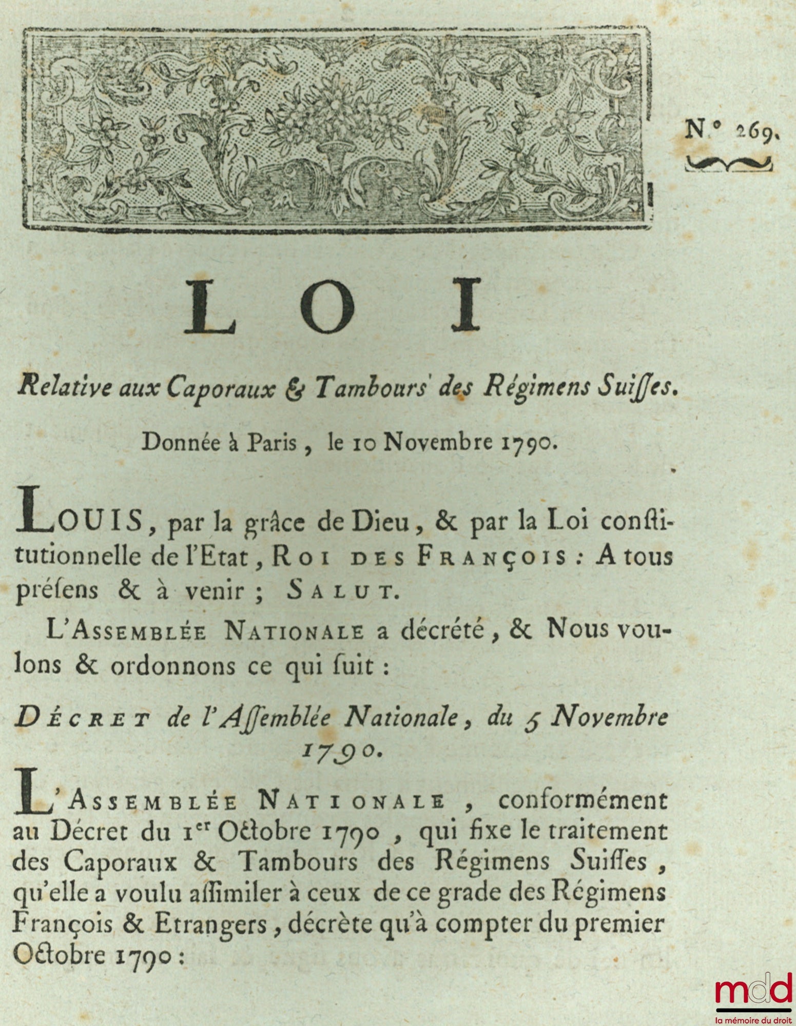 Loi, RELATIVE AUX CAPORAUX & TAMBOURS DES RÉGIMENS SUISSES. Donnée à Paris, le 10 Novembre 1790, signé : Louis, et L’Archevêque de Bordeaux, bull. n° 269