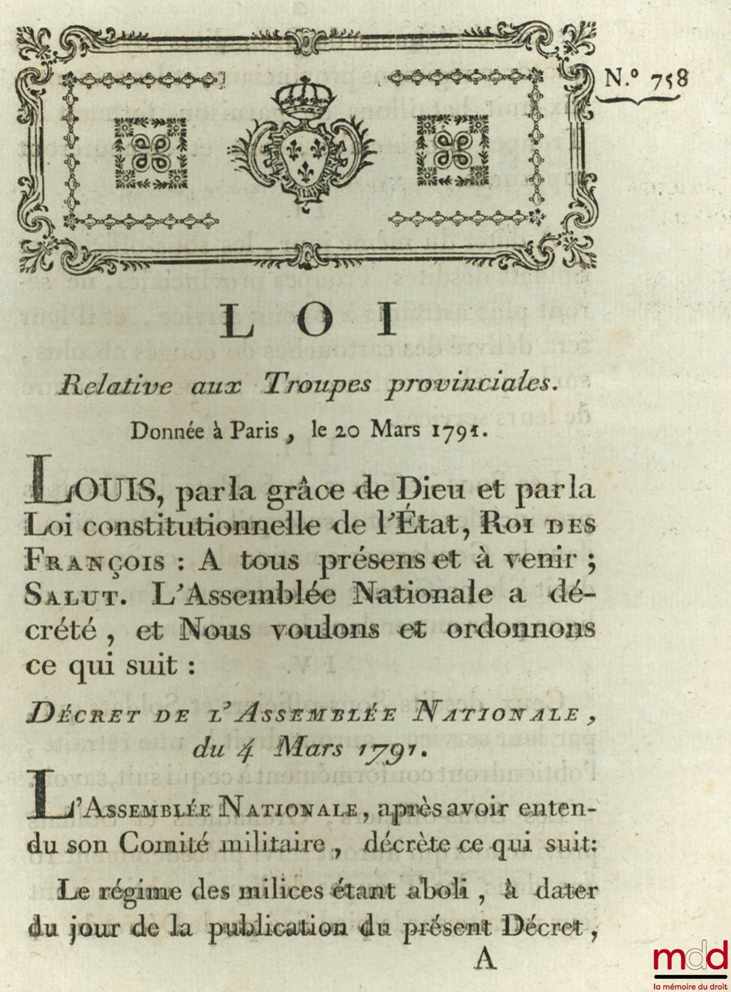 Loi RELATIVE AUX TROUPES PROVINCIALES. Donnée à Paris, le 20 Maris 1791, signé : Louis, M.L.F. Duport, bull. n° 758