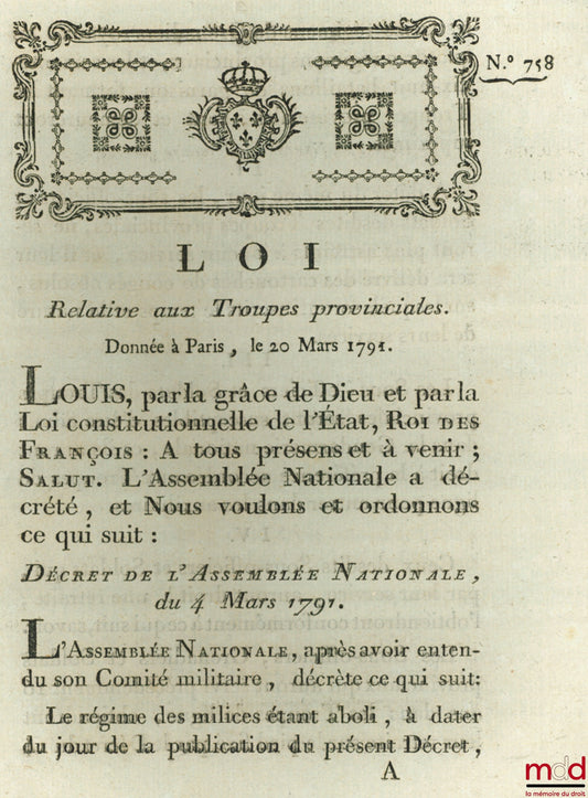 Law RELATING TO PROVINCIAL TROOPS. Given in Paris, on March 20, 1791, signed: Louis, MLF Duport, bull. no. 758