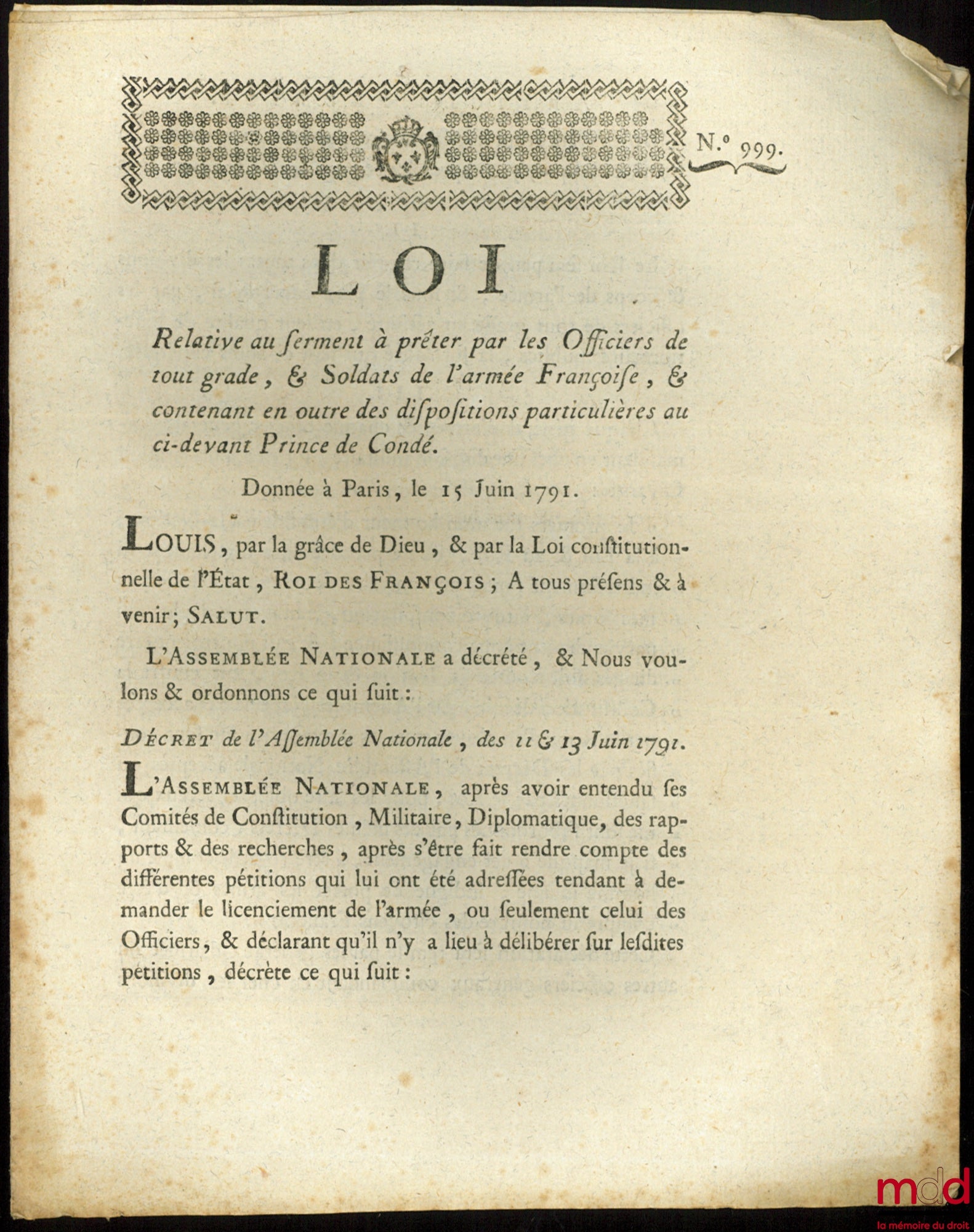 Law concerning the oath to be taken by officers of all ranks and soldiers of the French army, and also containing special provisions for the former Prince of Condé. Given in Paris, June 15, 1791, signed: Louis, MLF Duport, bull. no. 999