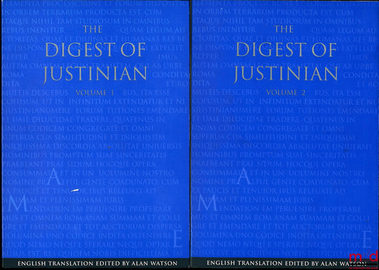 THE DIGEST OF JUSTINIAN, translation edited by Alan Watson