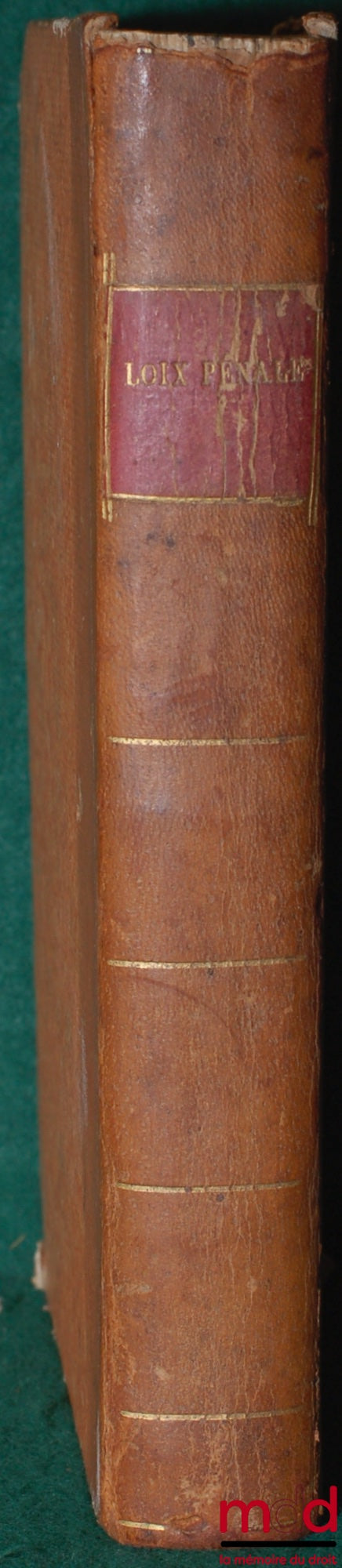 VALAZÉ (Charles-Éléonore Dufriche de) – Penal Laws Dedicated to the King's Brother