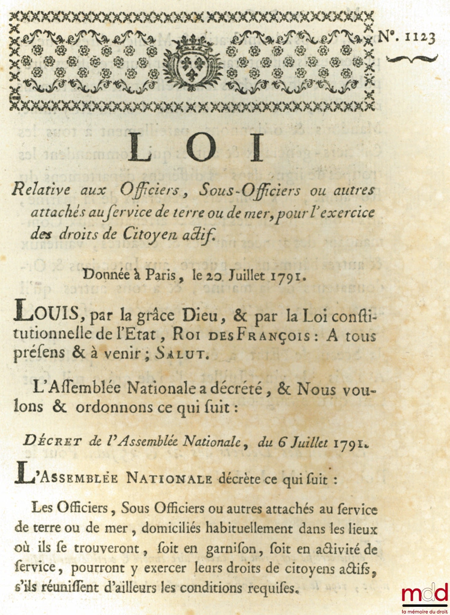 Law concerning officers, non-commissioned officers, or others attached to the land or sea service, for the exercise of the rights of active citizens. Given in Paris, on July 20, 1791, signed: MLF Duport, bull. no. 1123