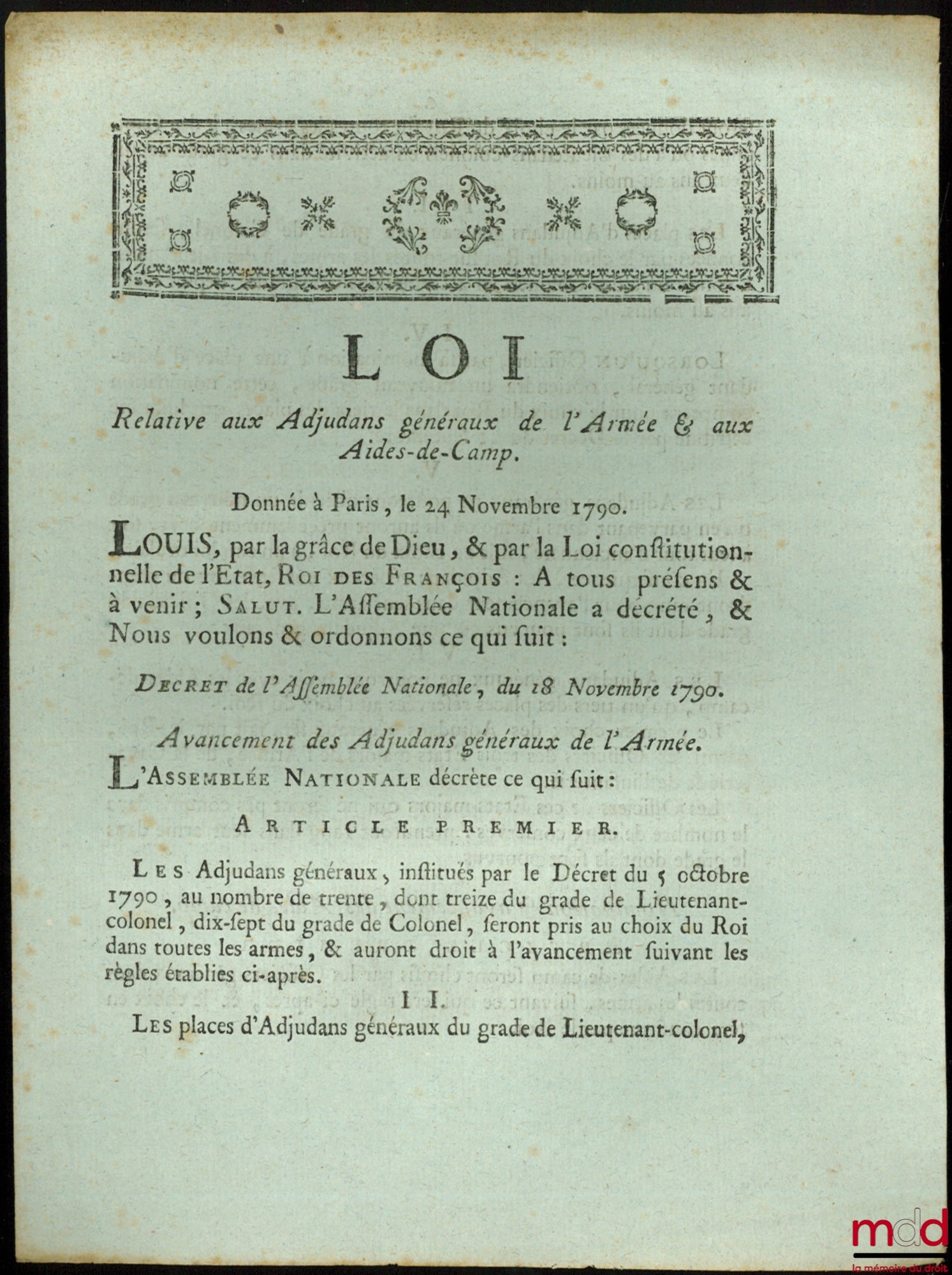 Loi RELATIVE AUX ADJUDANS GÉNÉRAUX DE L’ARMÉE & AUX AIDES-DE-CAMP. Donnée à Paris, le 24 Novembre 1790, signé : Louis, M.L.F. Duport