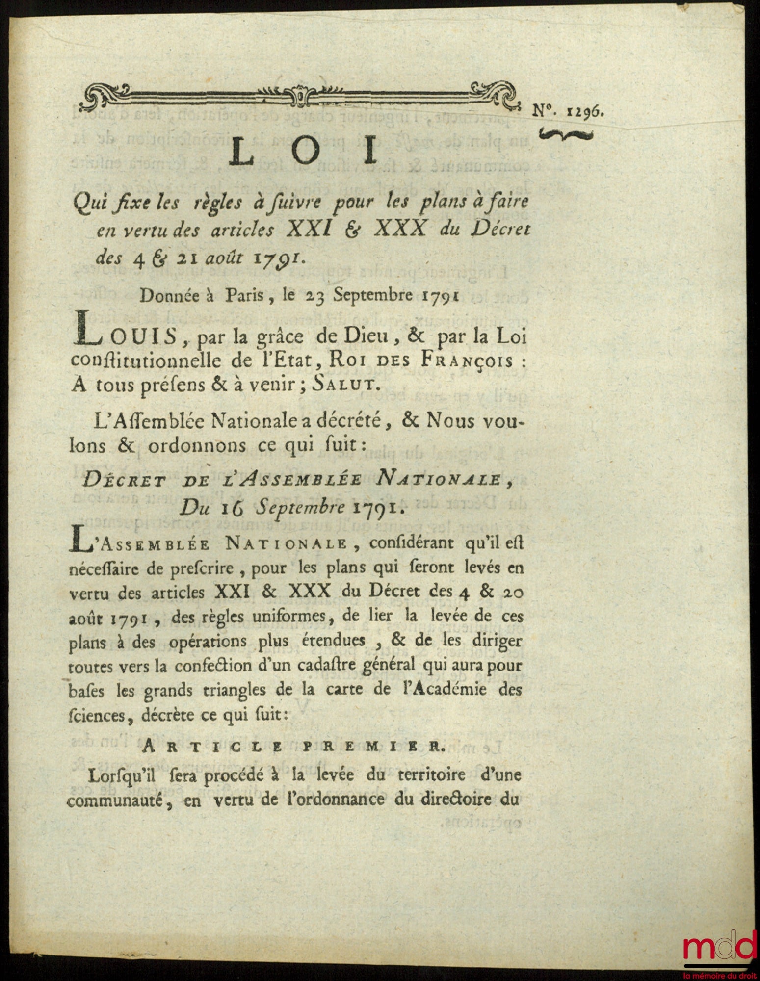 Law establishing the rules to be followed for plans to be made pursuant to Articles XXI & XXX of the decree of 4 & 21 August 1791. Given in Paris, on 23 September 1791, signed: Louis, MLF Duport, bull. no. 1296