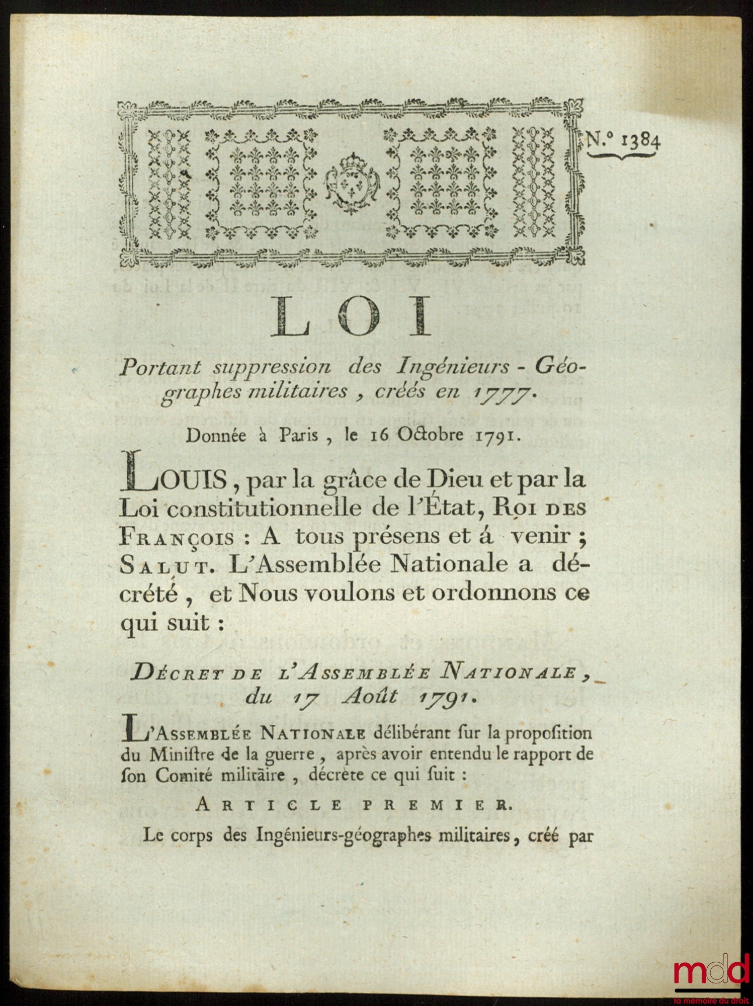 Loi PORTANT SUPPRESSION DES INGÉNIEURS-GÉORGRAPHES MILITAIRES, CRÉÉS EN 1777. Donnée à Paris, le 16 Octobre 1791, signé : Louis, M.L.F. Duport, bull. n° 1384