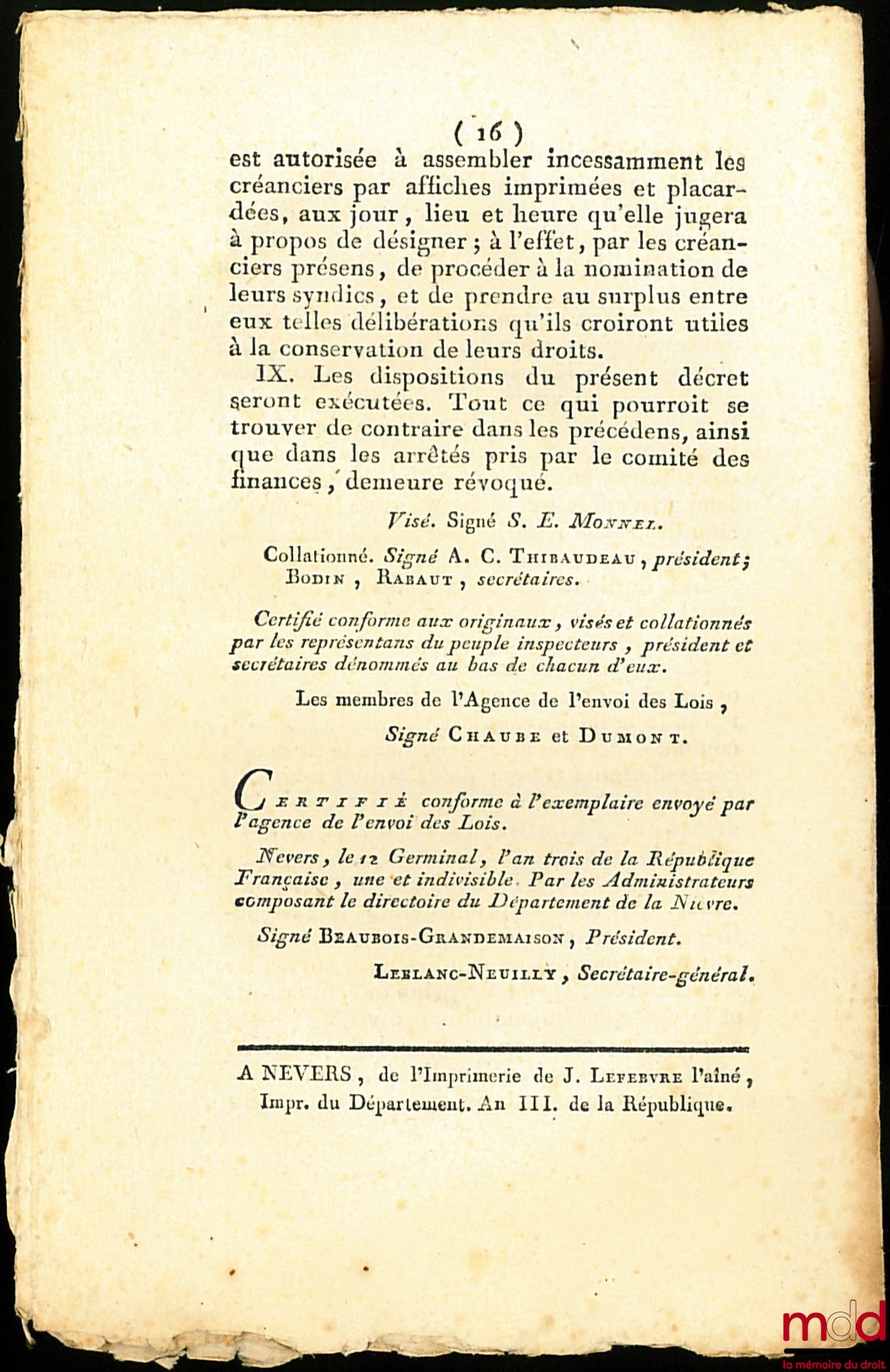 [National Holiday] – Laws WHICH REPRESENTS THE PROVISIONS OF THAT OF 18 FLORÉAL, YEAR II, CONCERNING THE FESTIVAL TO BE CELEBRATED ANNUALLY ON MAY 31 (OLD STYLE). Of 19 Ventôse. Law of the French Republic, Year III of the Republic, one and indivisible, b