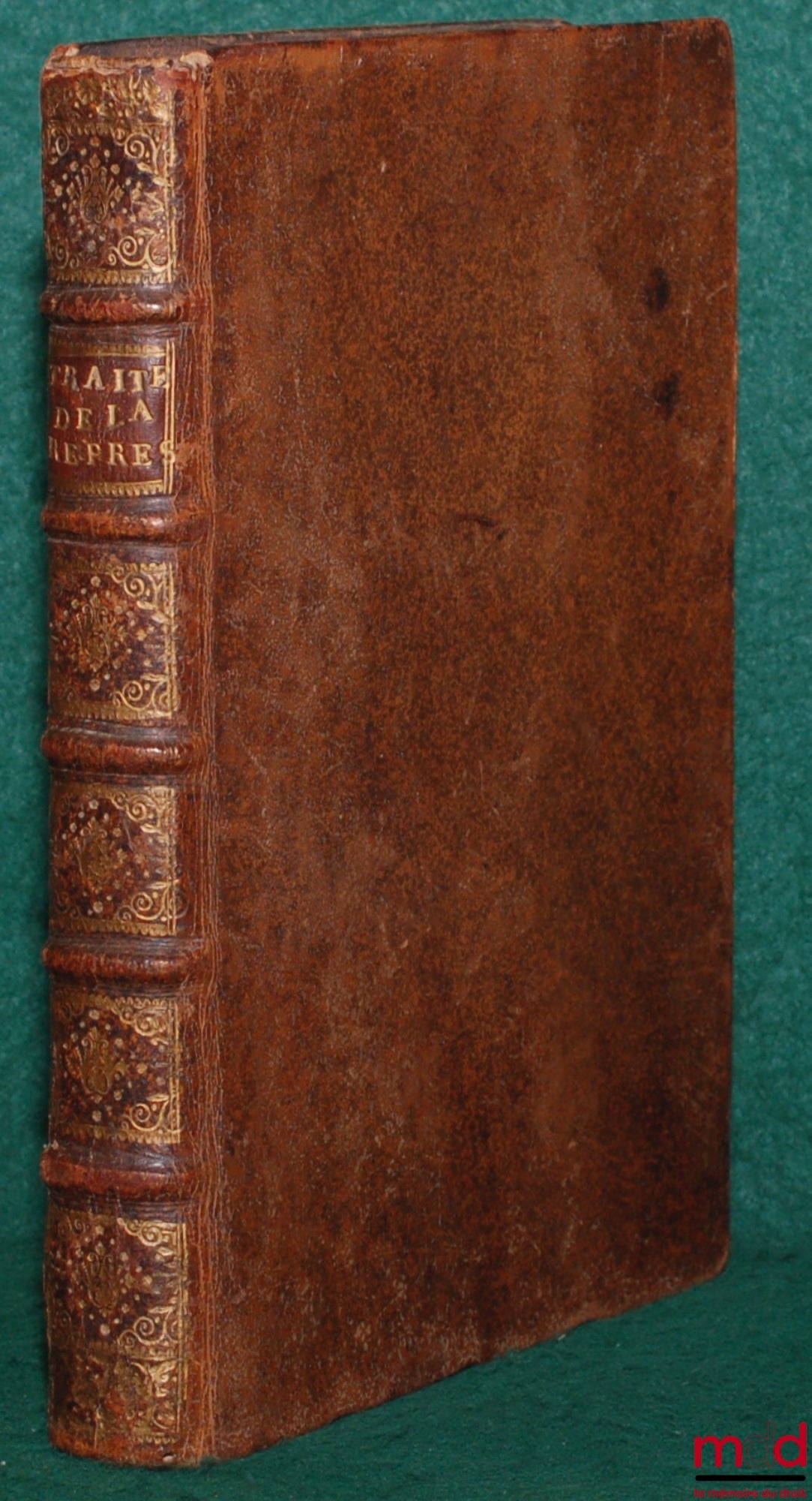 GUYNÉ (François) – TRAITEZ DE LA REPRÉSENTATION DU DOUBLE LIEN, ET DE LA RÈGLE PATERNA PATERNIS, MATERNA MATERNIS, par rapport à toutes les Coûtumes de France, nouvelle éd. revue et corrigée