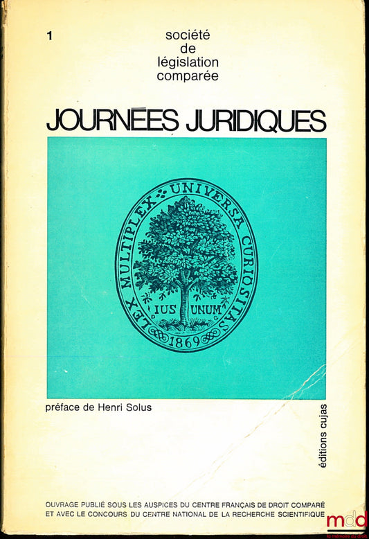 [Symposium] – LEGAL DAYS OF THE SOCIETY OF COMPARATIVE LEGISLATION, Preface by Henri Solus, First and Second Franco-Polish Legal Days and Third Franco-Italian Legal Days