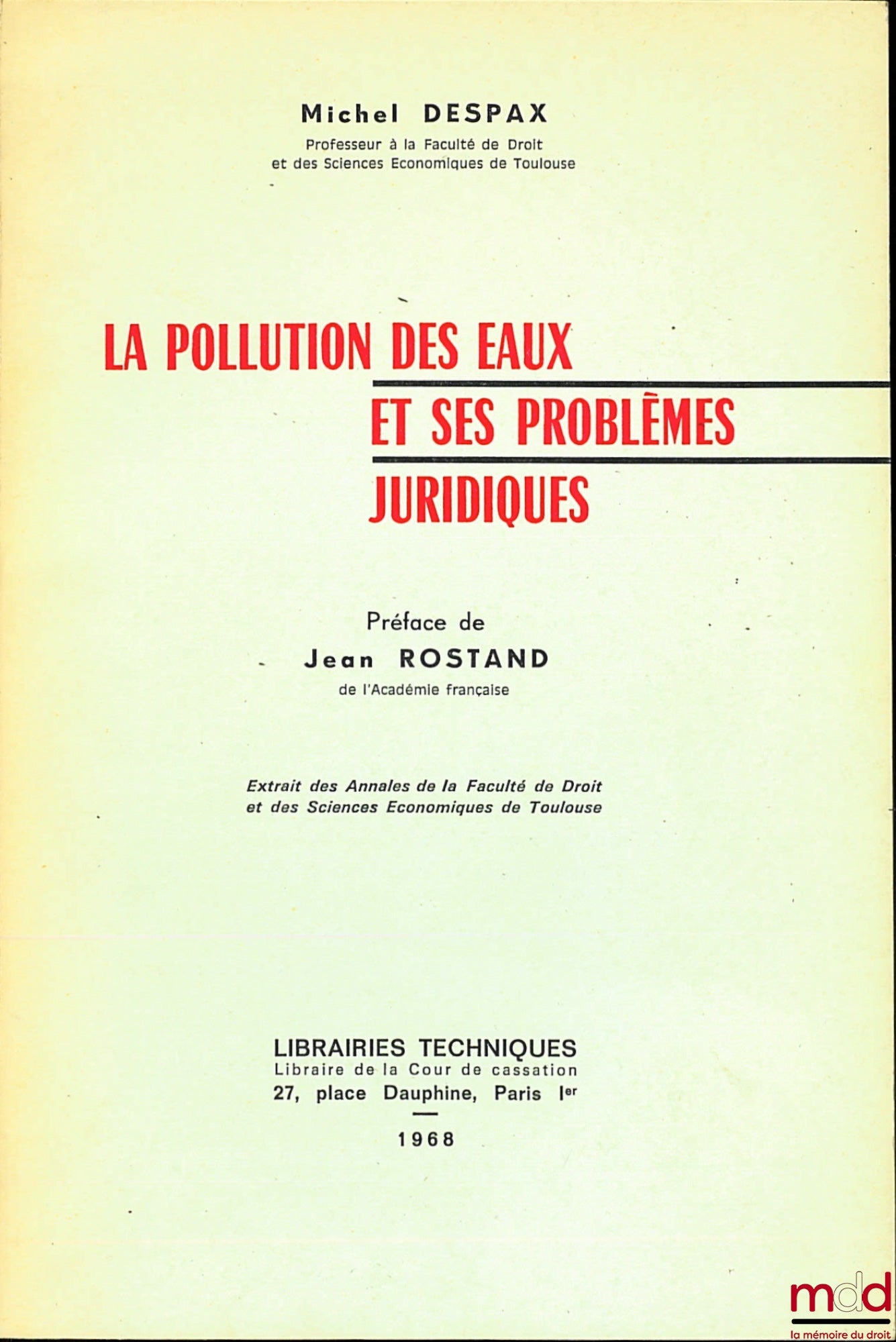 DESPAX (Michel) – c, Annales de la Faculté de droit de Toulouse, Préface de Jean Rostand