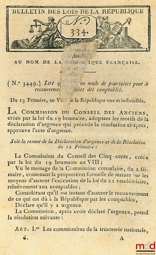LOI QUI RÈGLE UN MODE DE POURSUITES POUR LE RECOUVREMENT DU DÉBET DES COMPTABLES, Bulletin des Lois de la République, Au nom de la République française, bull. n° 334, lois n° 3349 à 3459