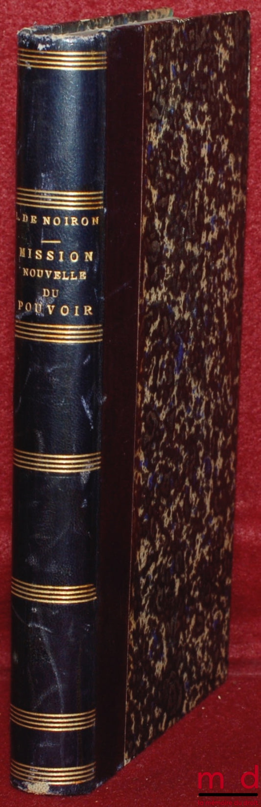 NOIRON (Louis de) – NEW MISSION OF POWER ENVISIONED IN ITS RELATIONSHIP WITH THE SPIRIT OF ASSOCIATION