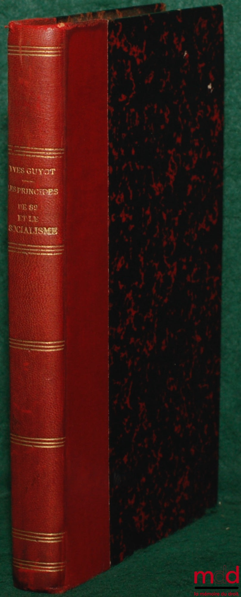GUYOT (Yves) – LES PRINCIPES DE 89 ET LE SOCIALISME