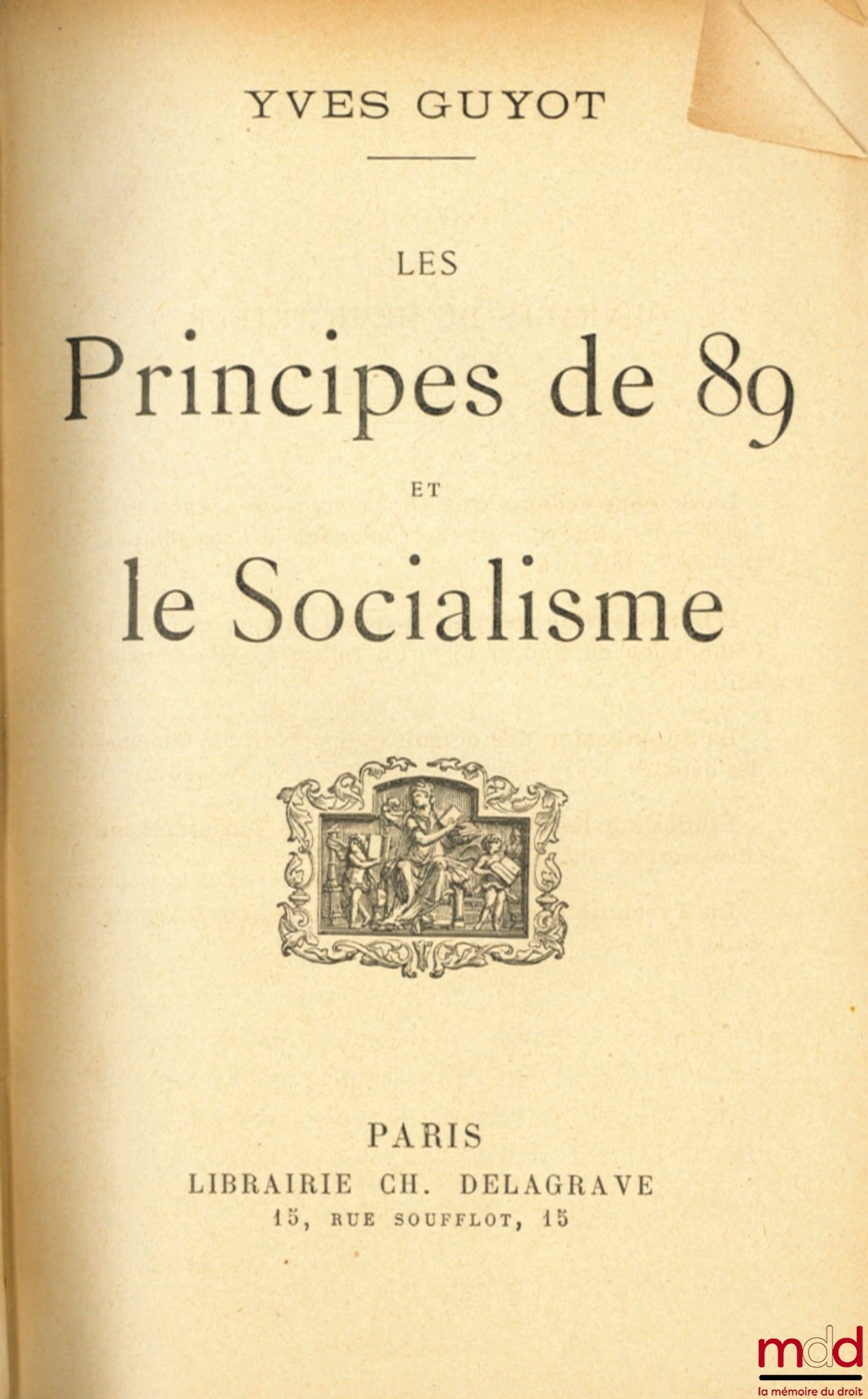 GUYOT (Yves) – LES PRINCIPES DE 89 ET LE SOCIALISME