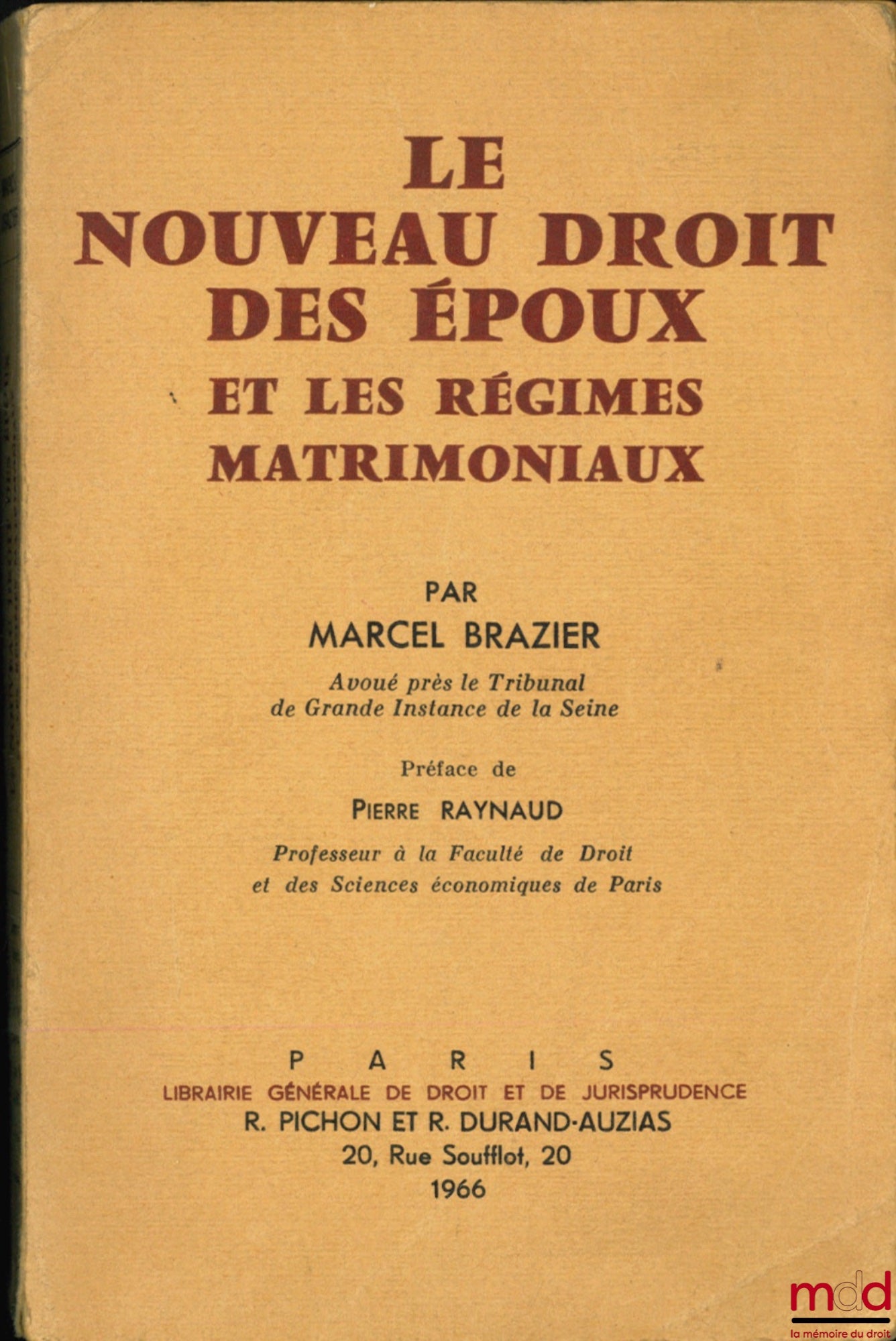 BRAZIER (Marcel) – THE NEW LAW OF SPOUSES AND MATRIMONIAL REGIMES, Preface by Pierre Raynaud