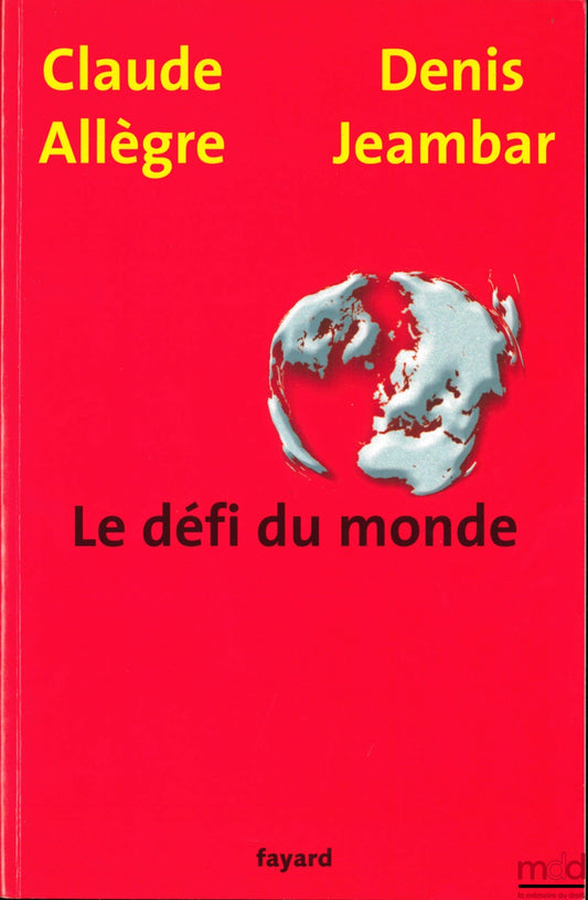 ALLÈGRE (Claude) and JEAMBAR (Denis) – THE WORLD CHALLENGE