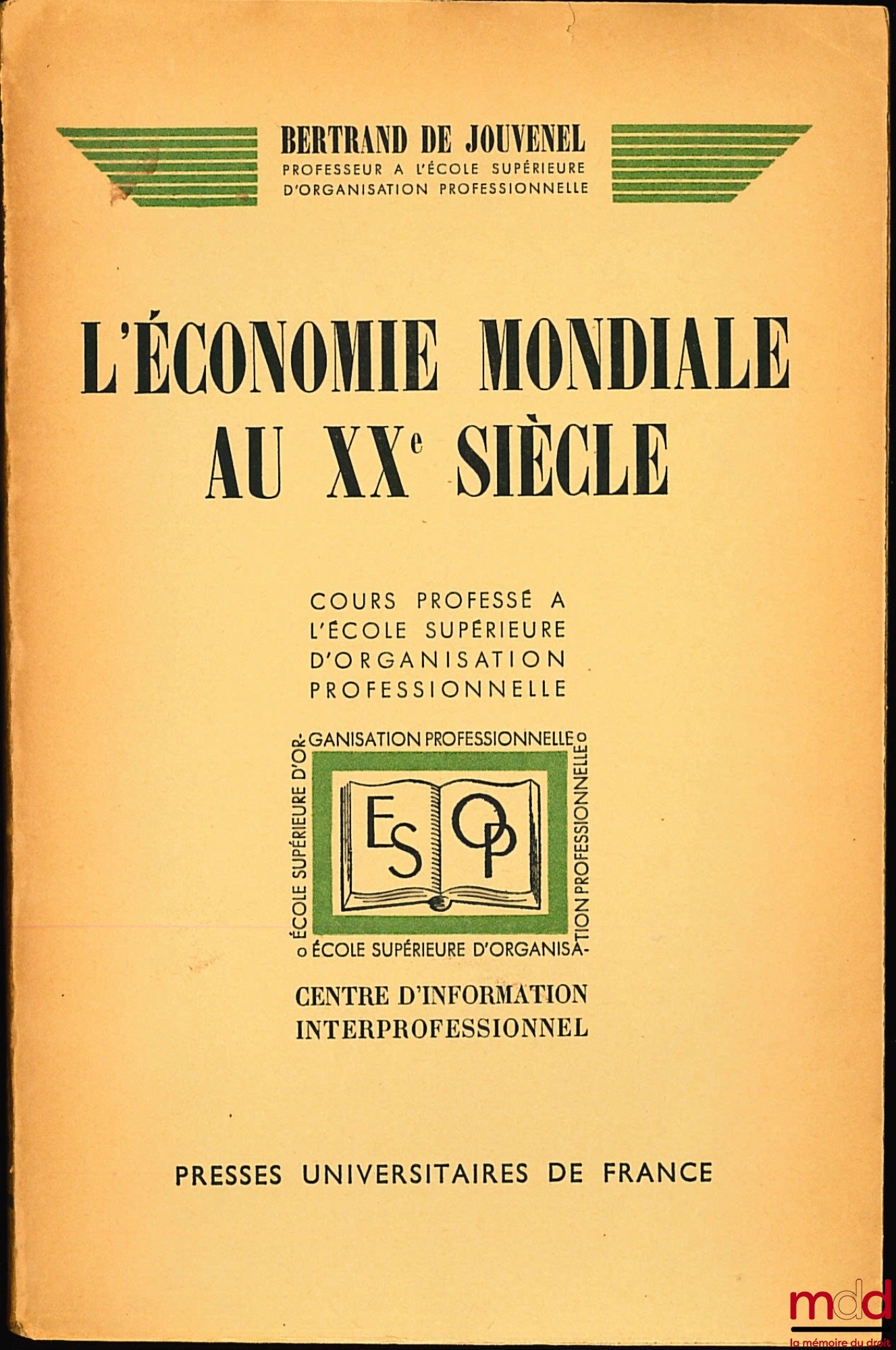 JOUVENEL (Bertrand de) – L’ÉCONOMIE MONDIALE AU XXème SIÈCLE