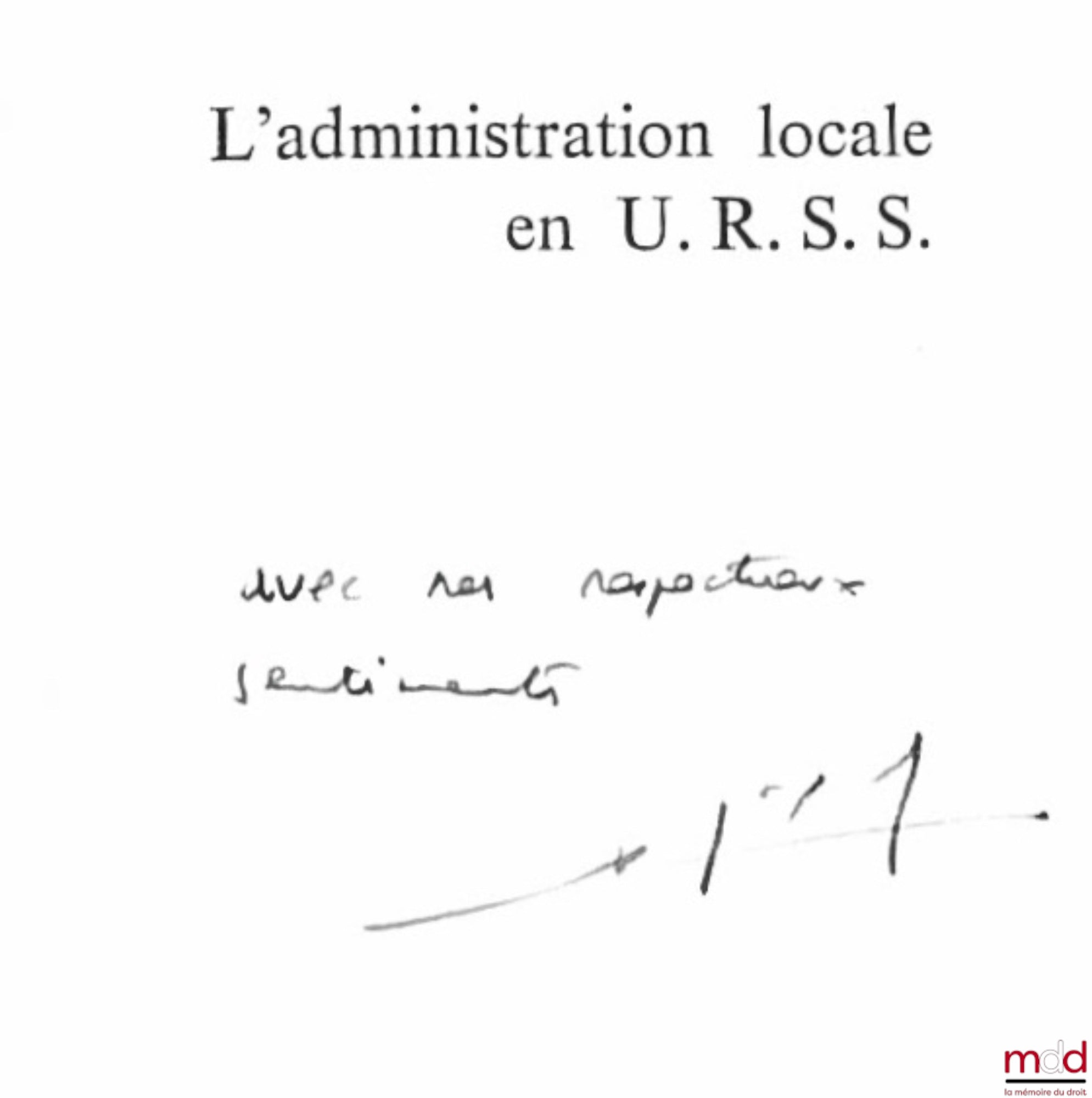 GÉLARD (Patrice) – L’ADMINISTRATION LOCALE EN U.R.S.S., coll. Dossiers Thémis, série Systèmes administratifs comparés