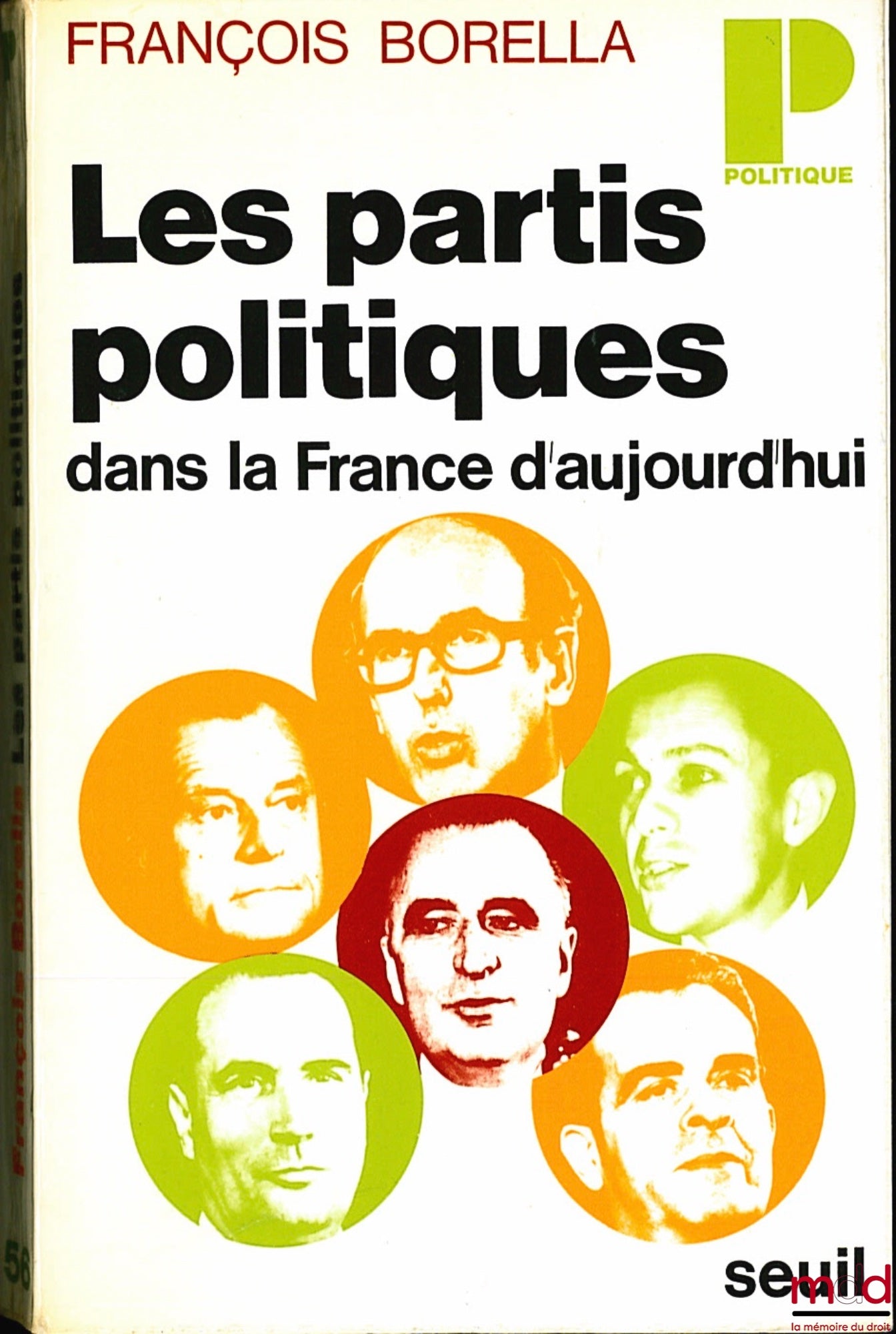 BORELLA (François) – LES PARTIS POLITIQUE DANS LA FRANCE D’AUJOURD’HUI, coll. Politique
