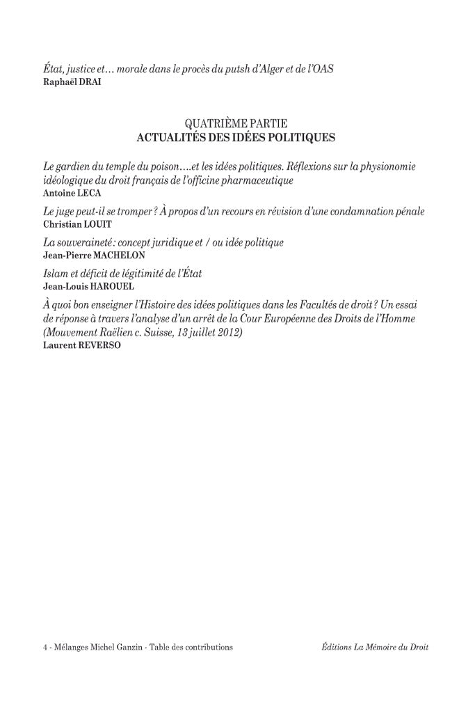 MÉLANGES EN L’HONNEUR DU PROFESSEUR MICHEL GANZIN  Contributions réunies par Éric GASPARINI & François QUASTANA (avec l’aide de Emmanuel Pachter)   Avec le soutien du Centre d’Études et de Recherche d’Histoire des Idées et des Institutions Politiques (Aix