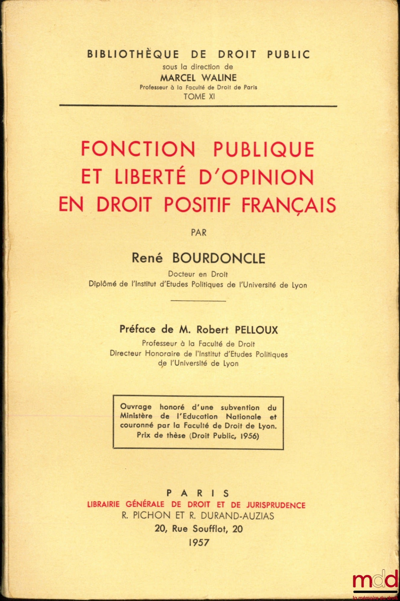 BOURDONCLE (René) – PUBLIC SERVICE AND FREEDOM OF OPINION IN FRENCH POSITIVE LAW, Preface by Robert Pelloux, Bibl. de droit public, t. XI