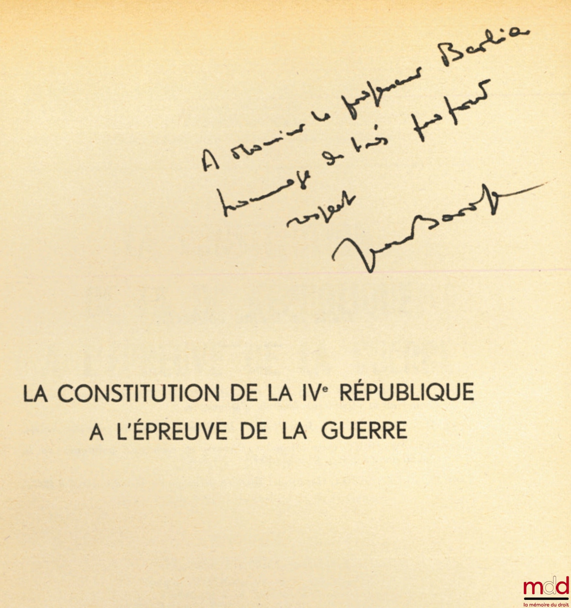 BARALE (Jean) – THE CONSTITUTION OF THE FOURTH REPUBLIC TESTED BY WAR, Preface by Michel-Henry Fabre, Constitutional and Political Science Library, vol. V