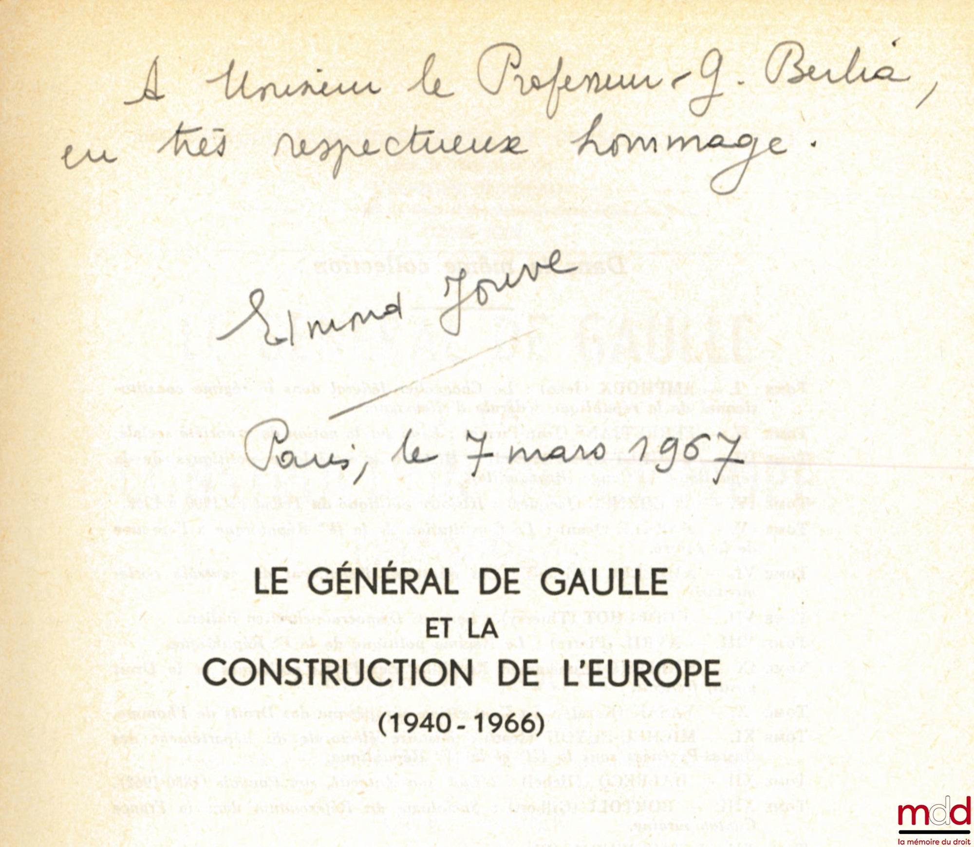 JOUVE (Edmond) – GENERAL DE GAULLE AND THE CONSTRUCTION OF EUROPE (1940-1966), Preface by Maurice Duverger, Constitutional and Political Science Library, vol. XXV