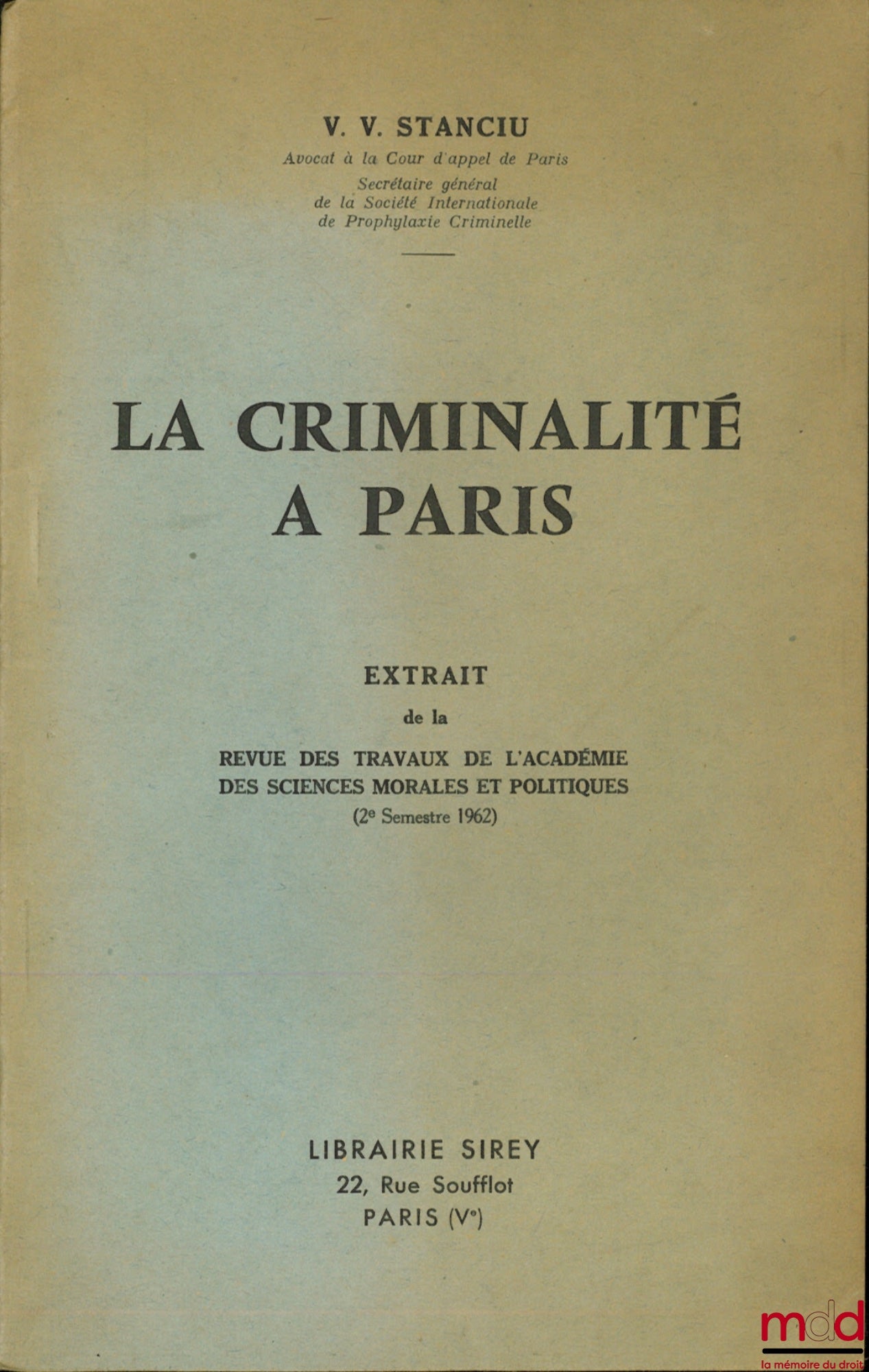 STANCIU (Vasile-Vasile) – CRIME IN PARIS, Extract from the Review of Works of the Center for Sociological Studies (2nd Semester 1962)