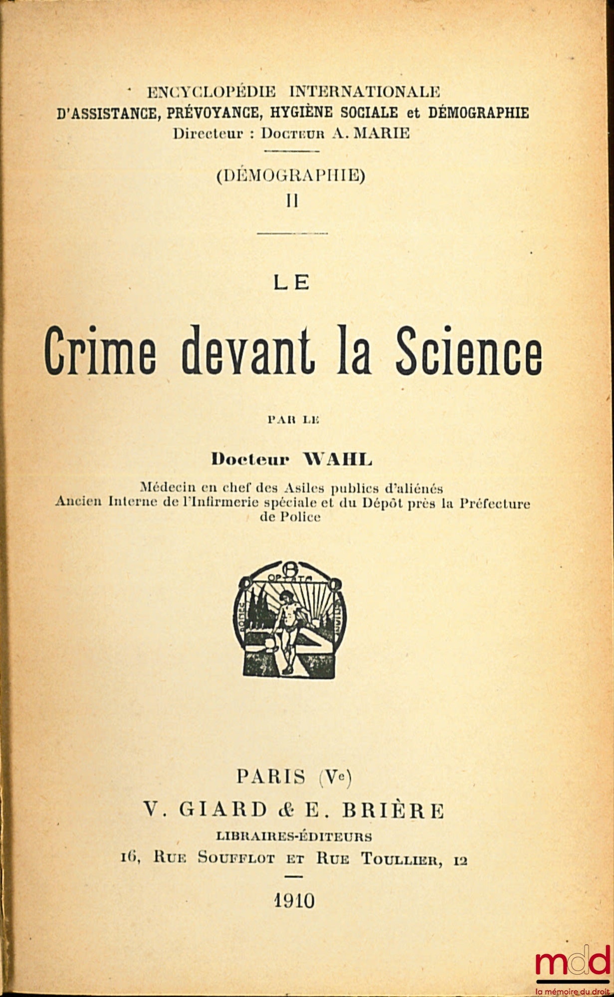 WAHL (Paul-Lucien) – LE CRIME DEVANT LA SCIENCE, coll. Encyclopédie Internationale de Démographie
