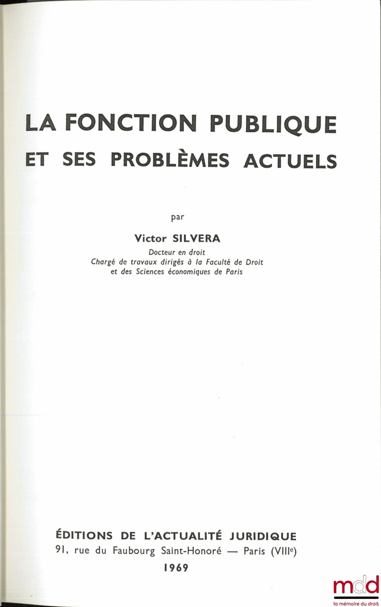 SILVERA (Victor) – LA FONCTION PUBLIQUE ET SES PROBLÈMES ACTUELS