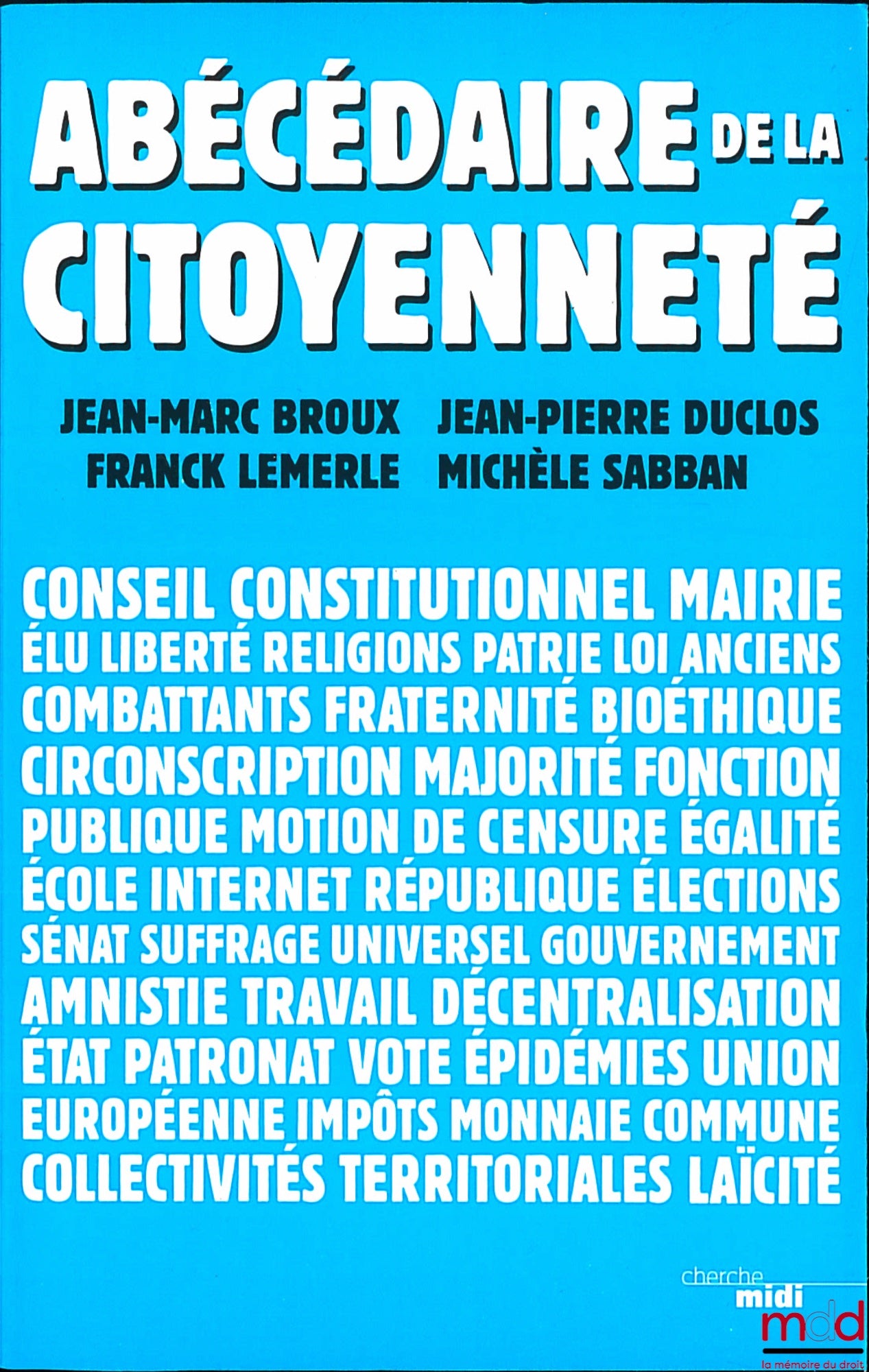 BROUX (Jean-Marc), DULOS (Jean-Pierre-, LEMERLE (Franck), SABBAN (Michèle) – ABC OF CITIZENSHIP