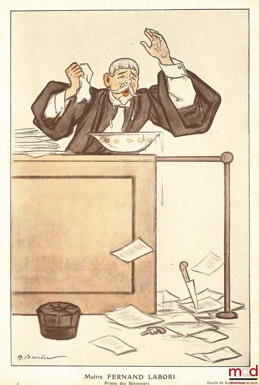 BARRÈRE (Adrien) – Maître FERNAND LABORI, Prince des Bâtonniers. Caricature de A. Barrère reproduite dans le magasine Fantasio [périodique satirique illustré bimensuel française publiée par Félix Juven entre 1906 et 1937] accompagné de la présentation du