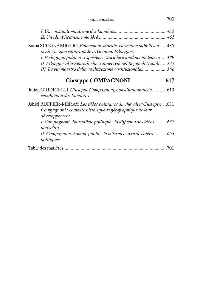 Giuseppe COMPAGNONI, Gaetano FILANGIERI, Pellegrino ROSSI Three Italian precursors of constitutional law Contributions brought together by Alexis Le Quinio & Thierry Santolini Preface by Marcel Morabito
