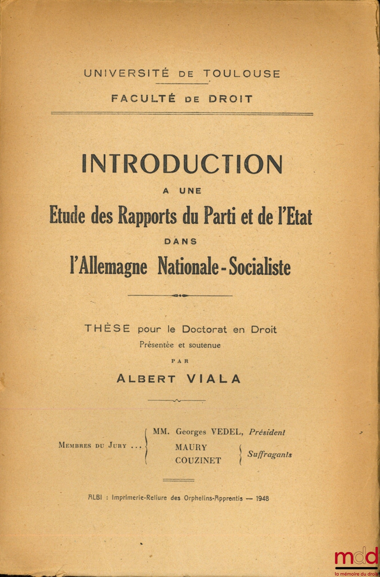VIALA (Albert) – INTRODUCTION TO A STUDY OF PARTY-STATE RELATIONS IN NATIONAL SOCIALIST GERMANY, University of Toulouse, Faculty of Law