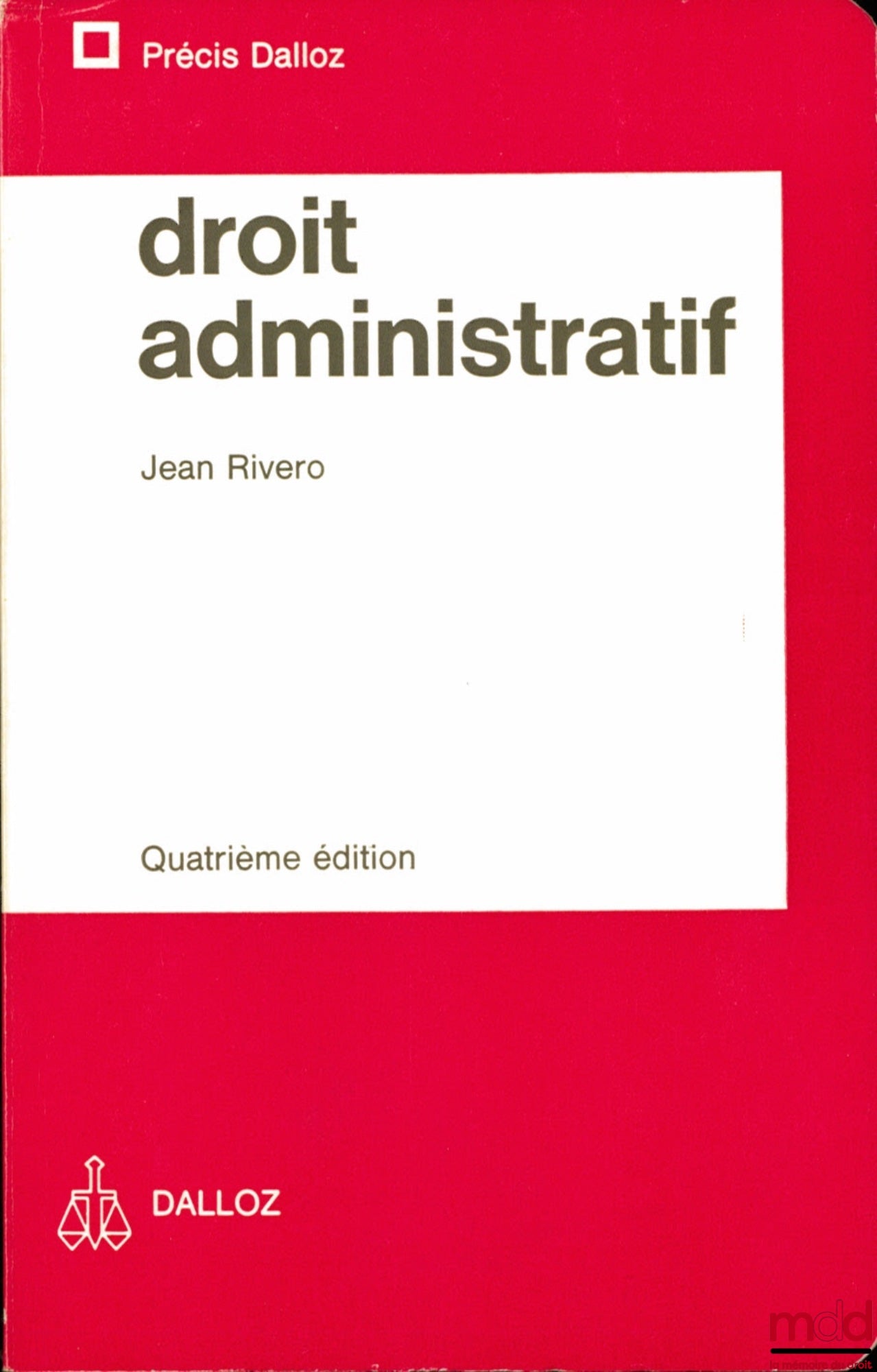 RIVERO (Jean) – DROIT ADMINISTRATIF, 4e éd., coll. Précis Dalloz