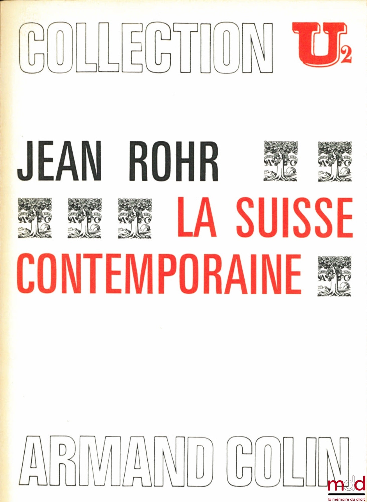 ROHR (Jean) – LA SUISSE CONTEMPORAINE, Collection U 2