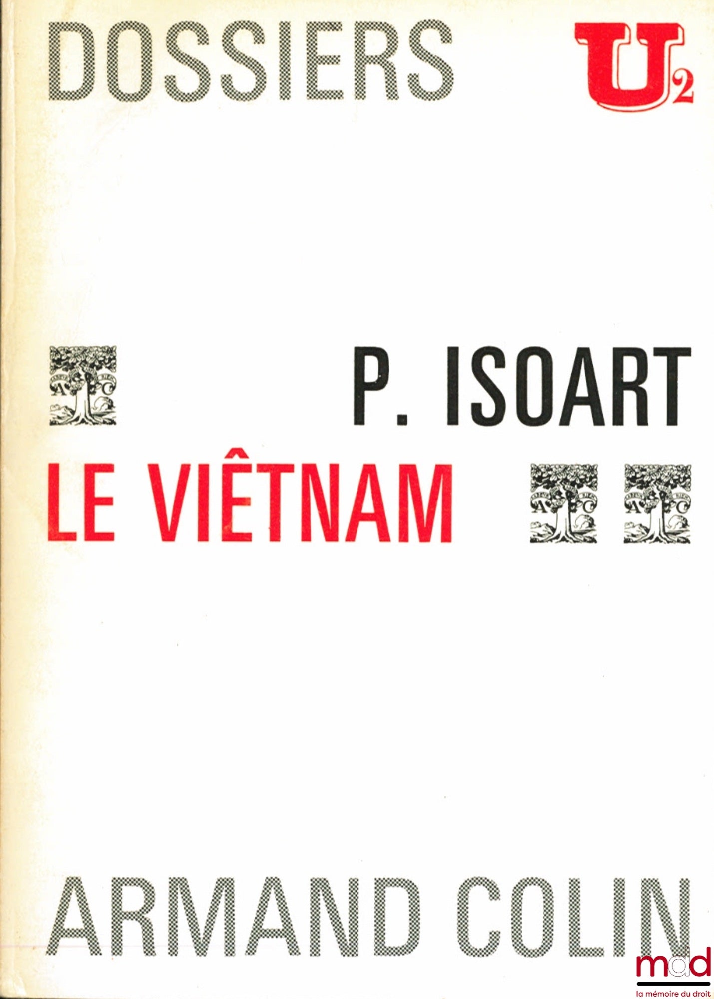 ISOART (Paul) – LE VIÊTNAM, Dossiers U2