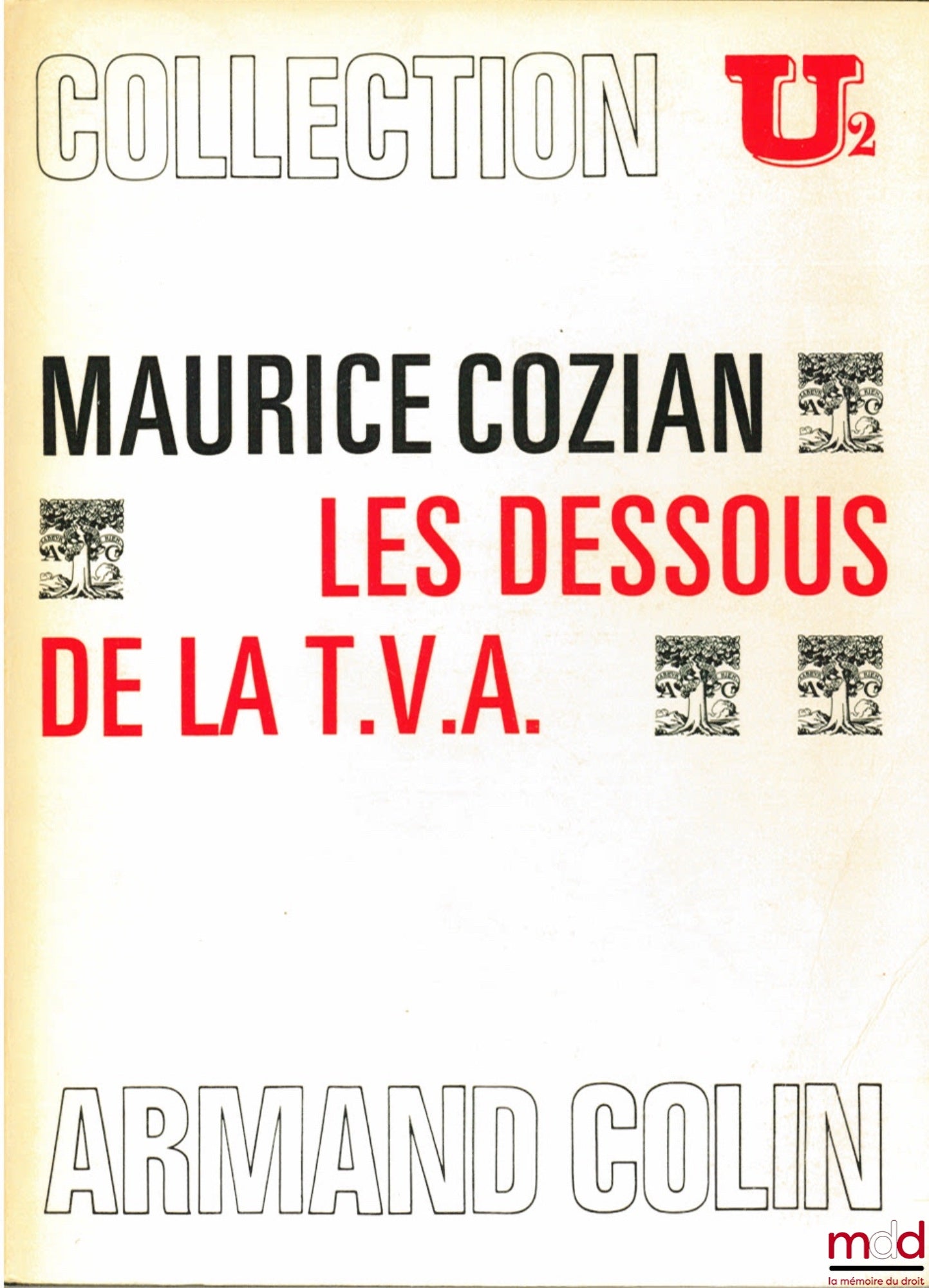 COZIAN (Maurice) – LES DESSOUS DE LA T.V.A., Collection U2