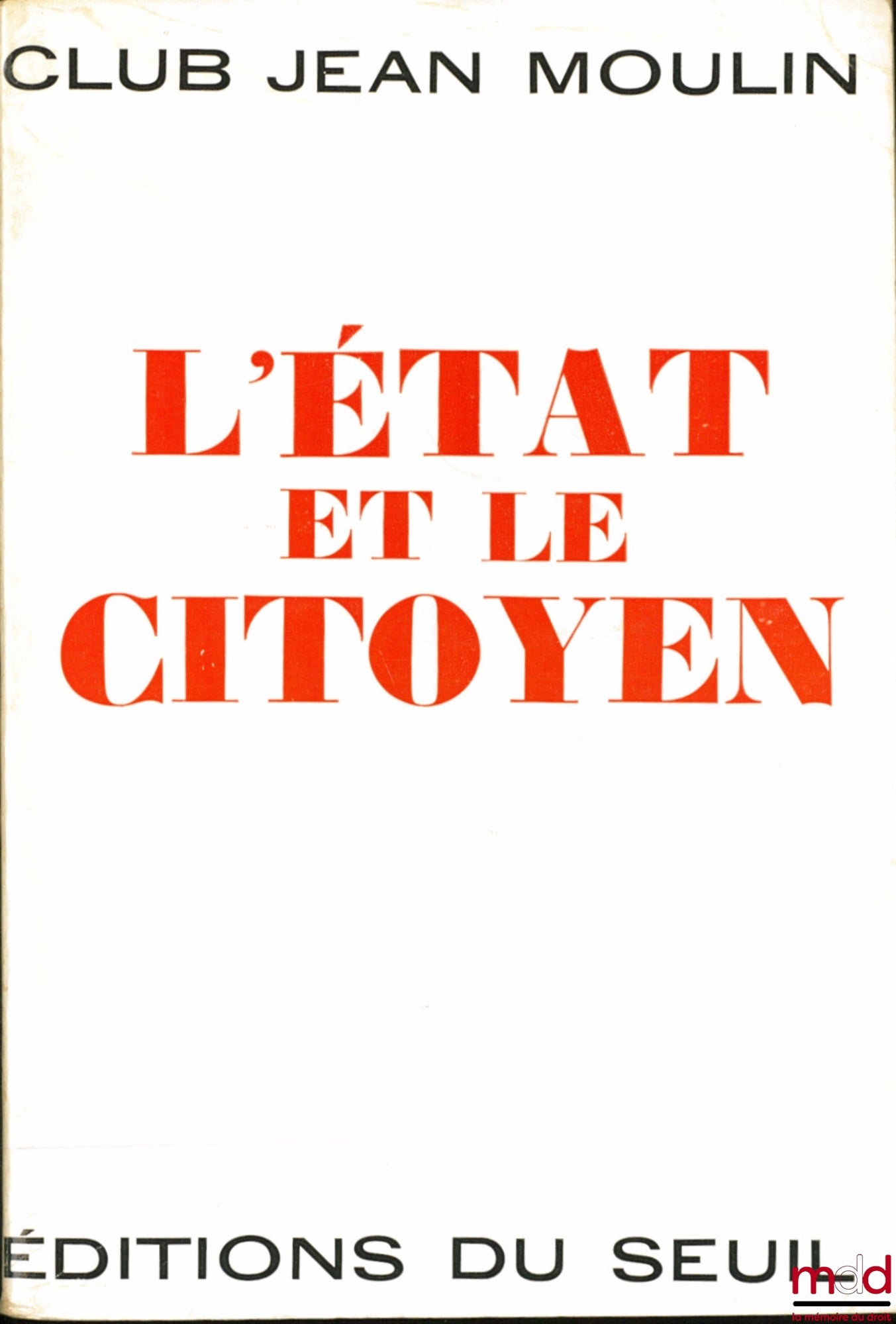 [Club Jean Moulin] – L’ÉTAT ET LE CITOYEN