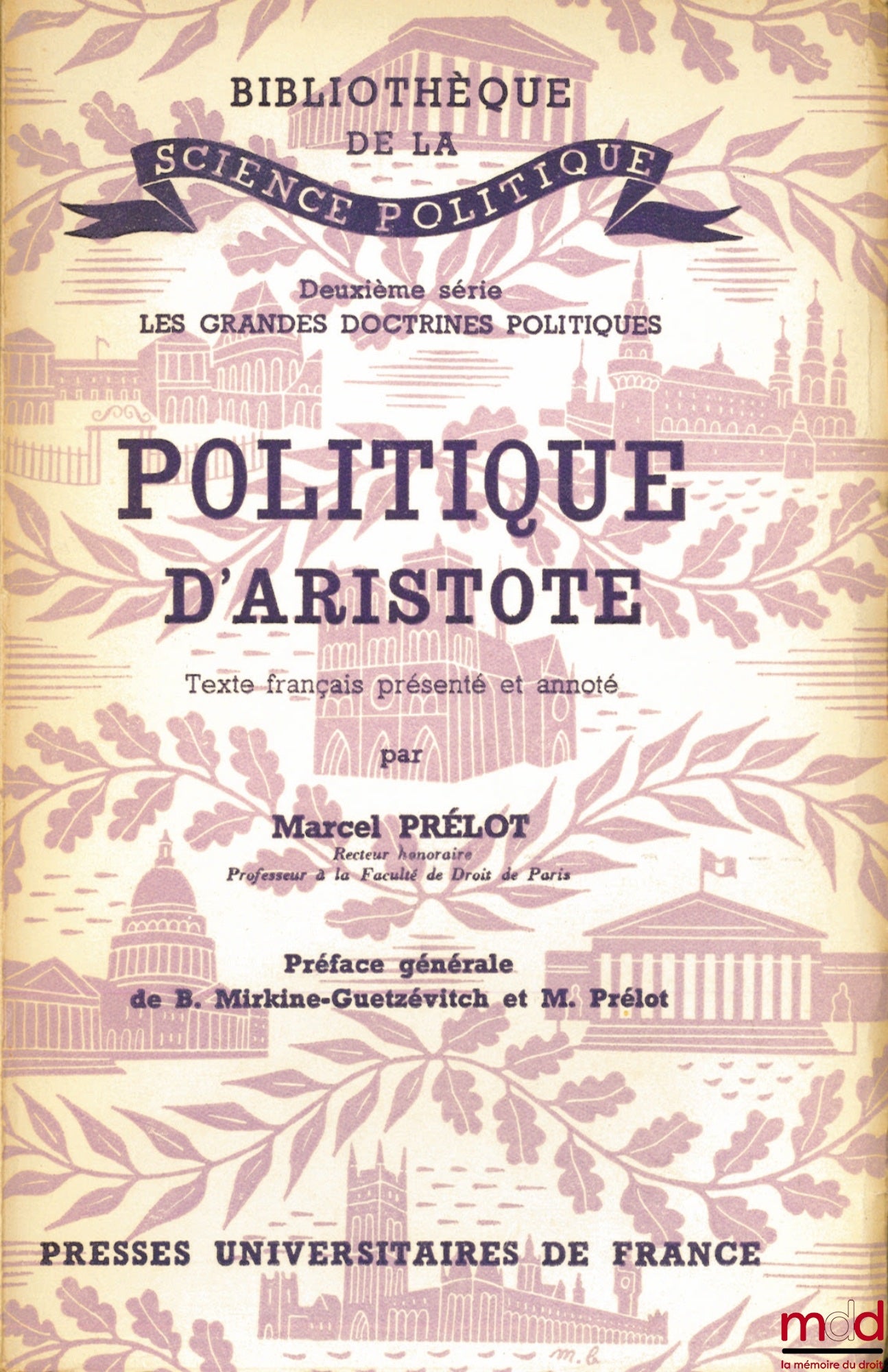 PRÉLOT (Marcel) – POLITIQUE D’ARISTOTE, Préface générale de B. Mirkine-Guetzévitch et M. Prélot, Bibl. de la science politique, 2ème série Les grandes doctrines politiques