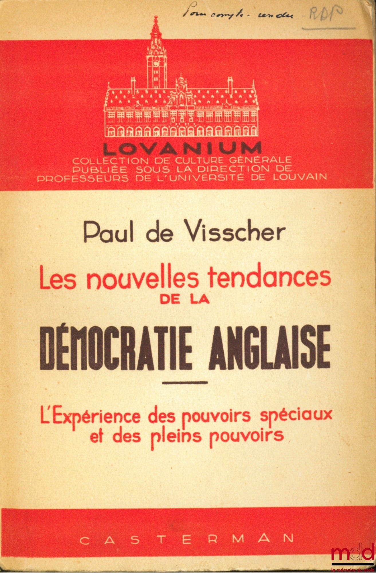 VISSCHER (Paul de) – NEW TRENDS IN ENGLISH DEMOCRACY, The Experience of Special Powers and Full Powers, coll. “Lovanium”
