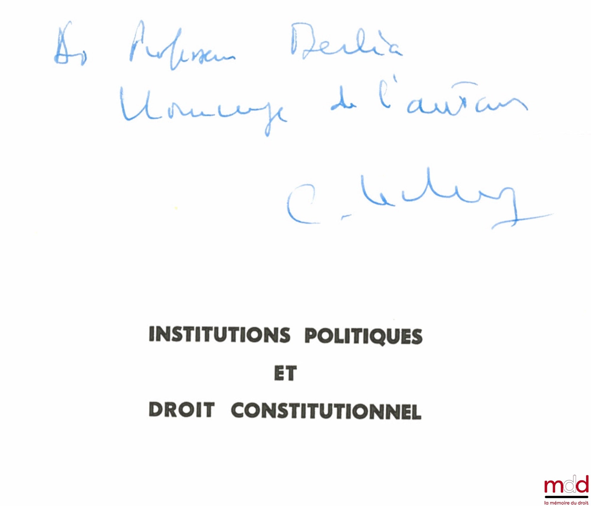 LECLERCQ (Claude) – DROIT CONSTITUTIONNEL ET INSTITUTIONS POLITIQUES, 2ème éd.
