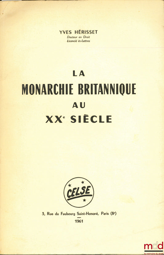 HÉRISSET (Yves) – THE BRITISH MONARCHY IN THE 20TH CENTURY