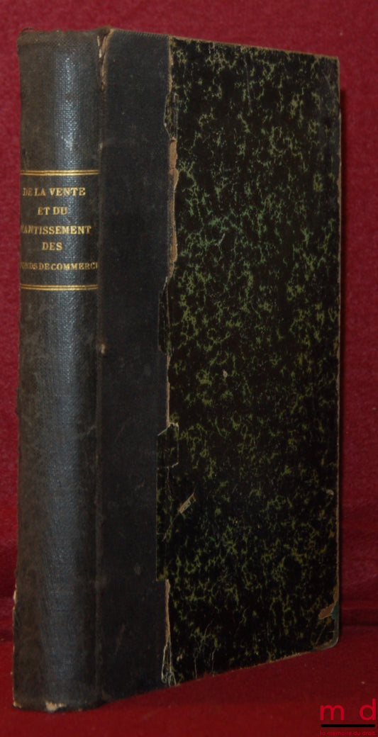 MONTIER (Fernand) et FAUCON (Georges-H.) – DE LA VENTE ET DU NANTISSEMENT DES FONDS DE COMMERCE, Commentaire théorique et pratique de la loi du 17 mars 1909 dite LOI CORDELET, modifiée par la loi du 31 juillet 1913, 3ème éd. et SUPPLÉMENT à la 3ème éd. ,