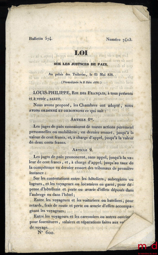 LAW ON JUSTICES OF THE PEACE, number 7413, At the Tuileries Palace, May 25, 1838 (Promulgated June 6, 1838), Bulletin 574, no. 600