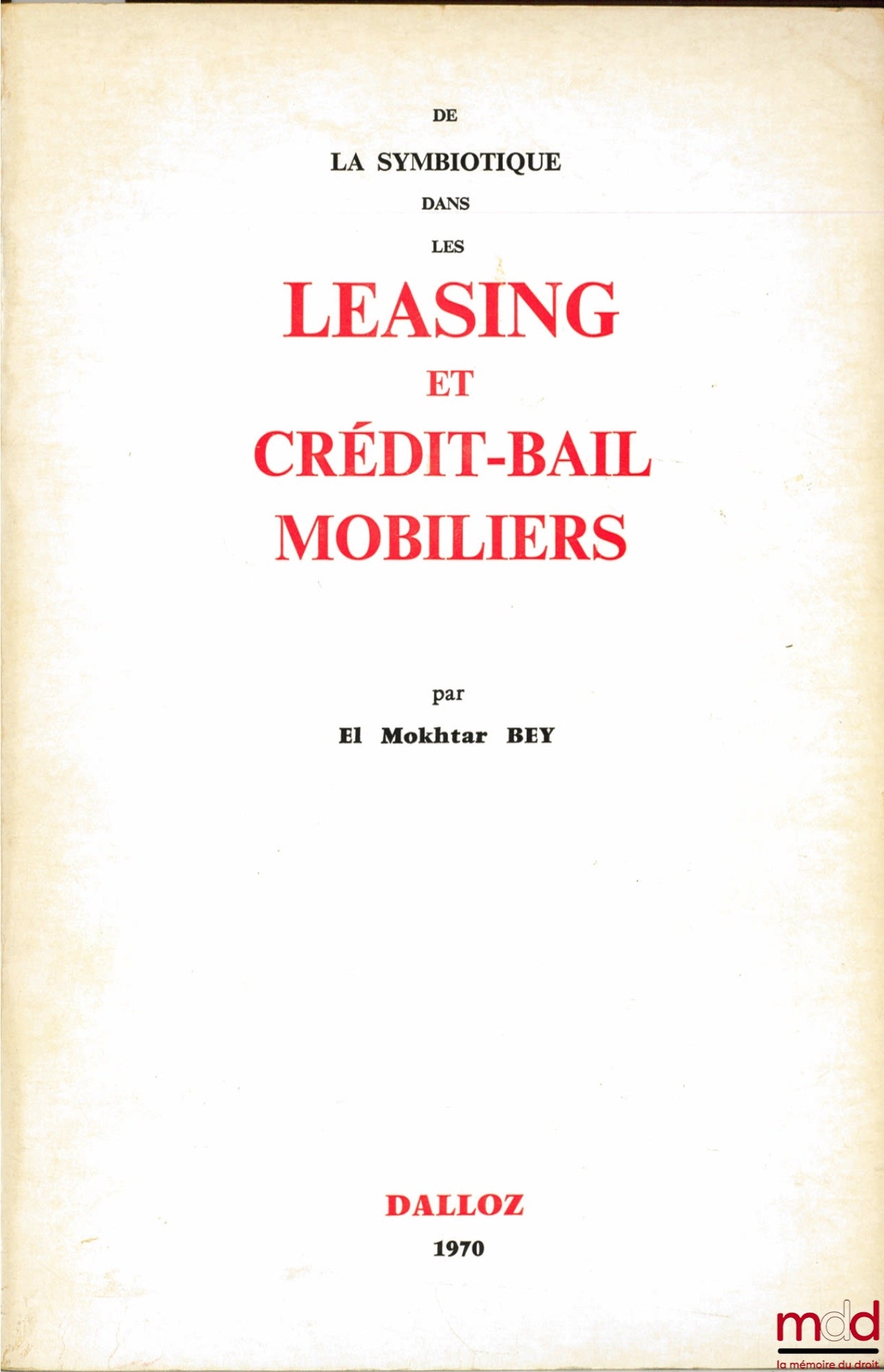 BEY (El Mokhtar) – SYMBIOTICS IN MOVABLE LEASING AND FINANCIAL LEASING